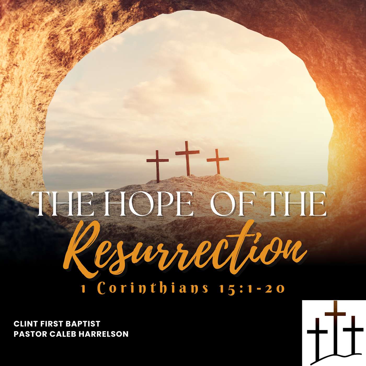 The Hope of the Resurrection (1 Corinthians 15:1-20)