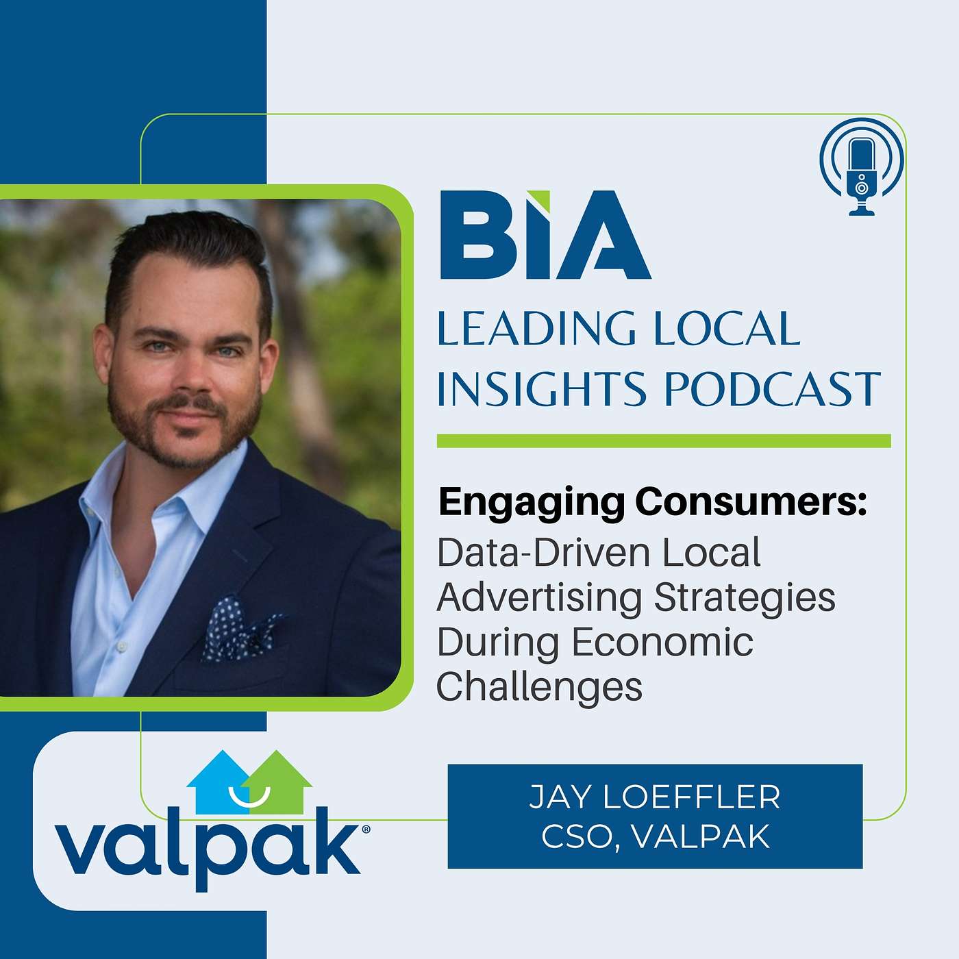 Engaging Consumers: Valpak CSO Jay Loeffler on Data-Driven Local Advertising Strategies During Economic Challenges