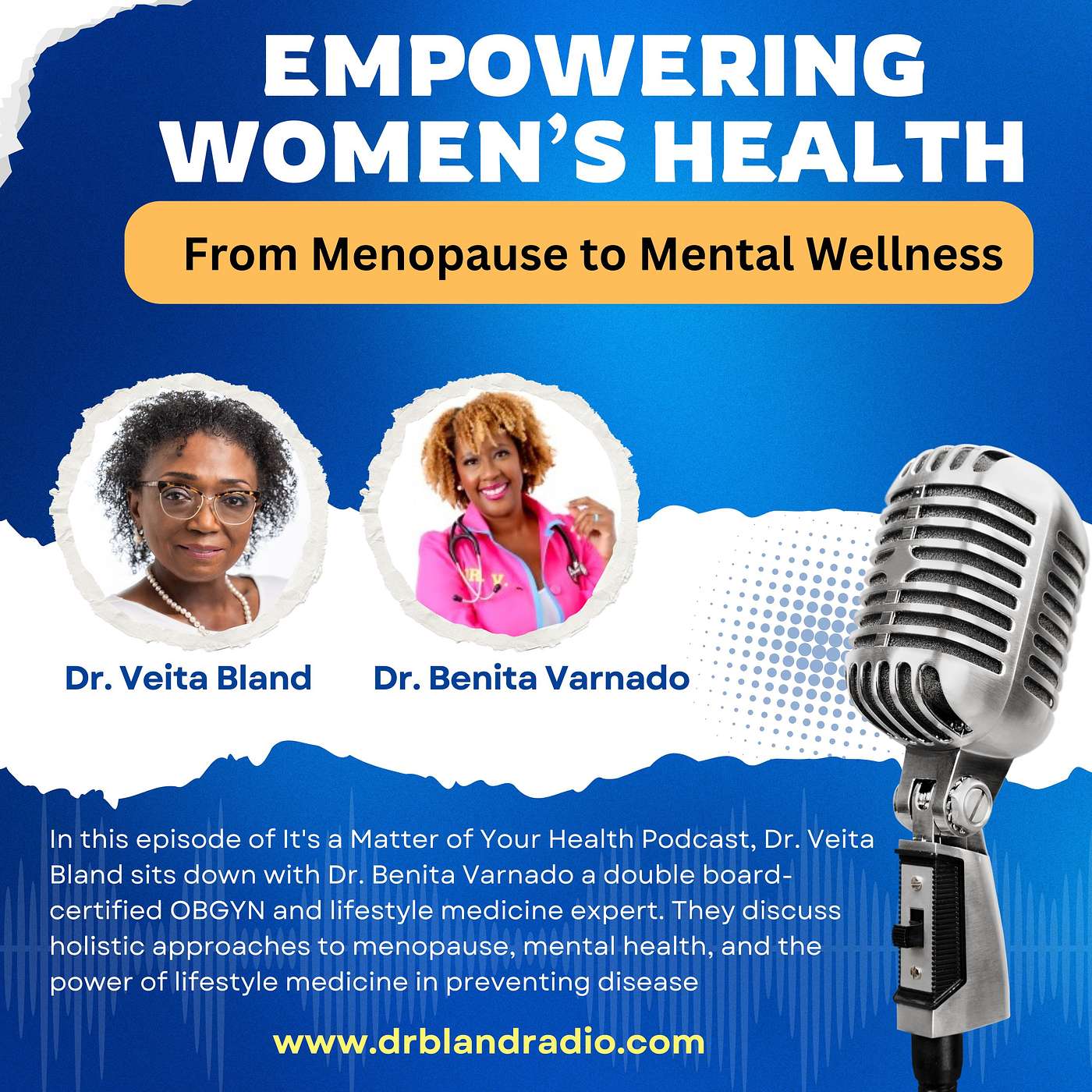 It’s a Matter of Your Health with Dr. Veita Bland