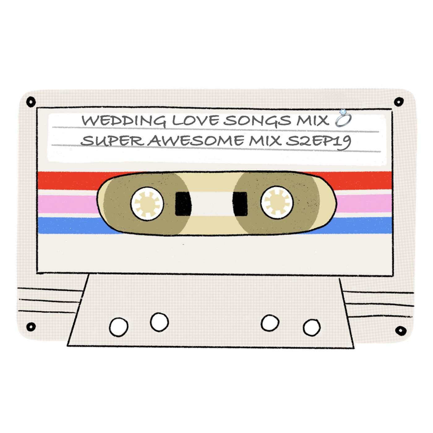 Mix Tape Rewind: The Ultimate Wedding Mix (Mix Tape #19, S2) episode artwork