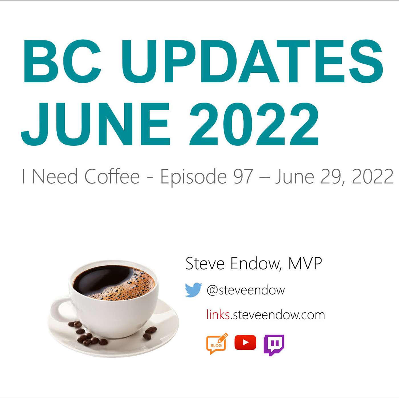 I Need Coffee: Episode 97 - Business Central Updates for June 2022! episode artwork