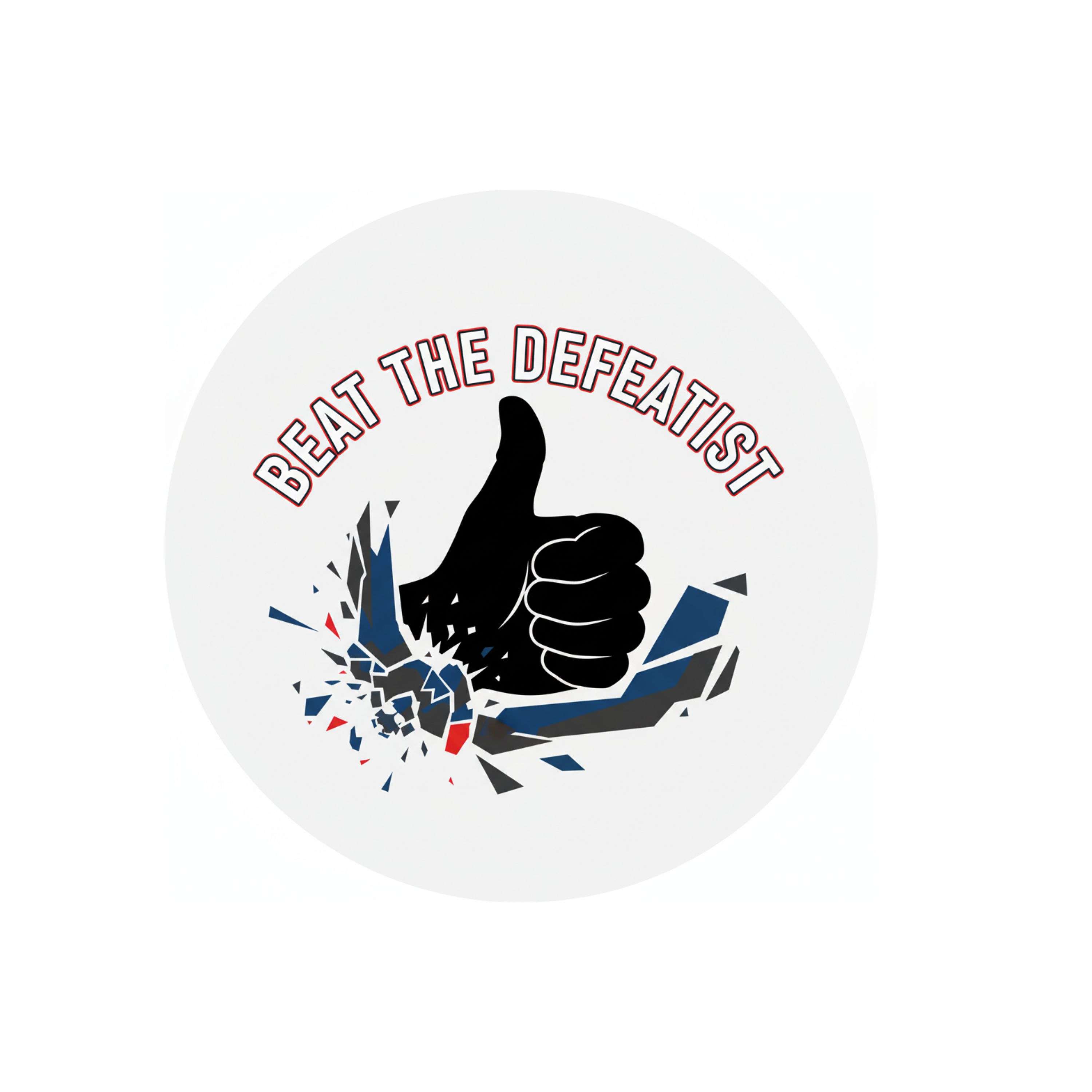 Beat The Defeatist
