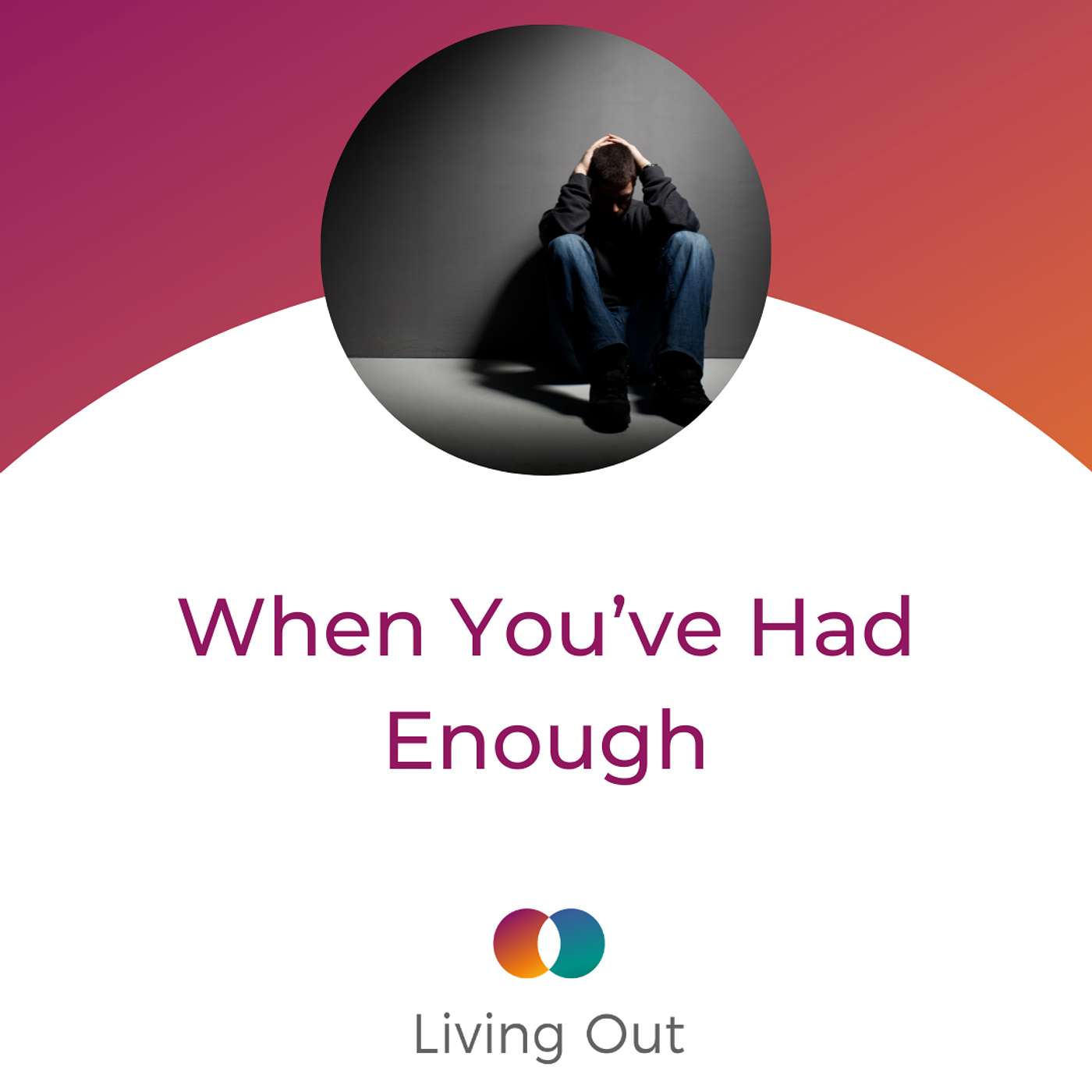 When You've Had Enough (Flourishing #5) episode artwork