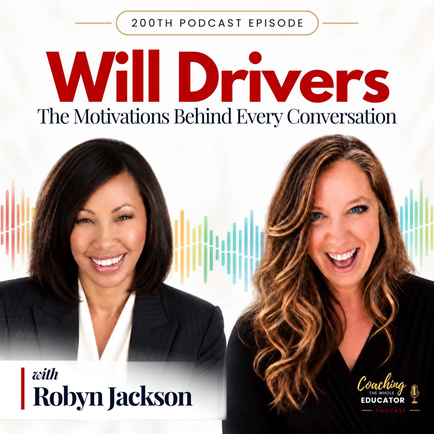#200: Will Drivers: The Motivations Behind Every Conversation episode artwork