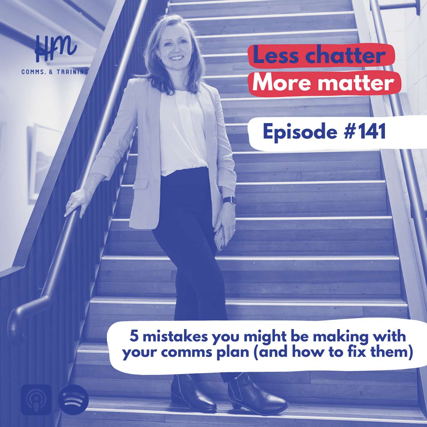 #141 5 mistakes you might be making with your comms plan (and how to fix them)