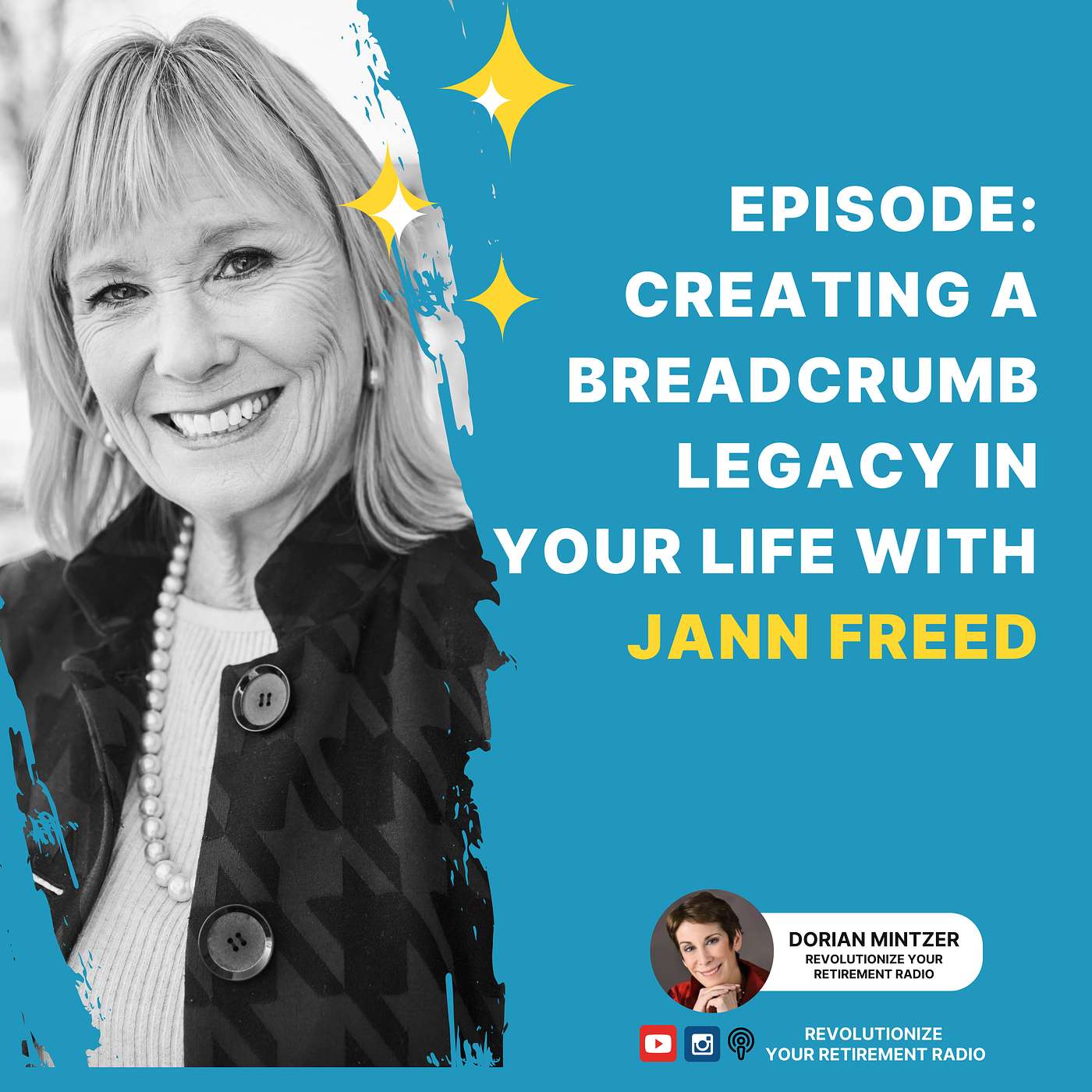 Creating a Breadcrumb Legacy in Your Life with Dorian Mintzer and Jann Freed episode artwork