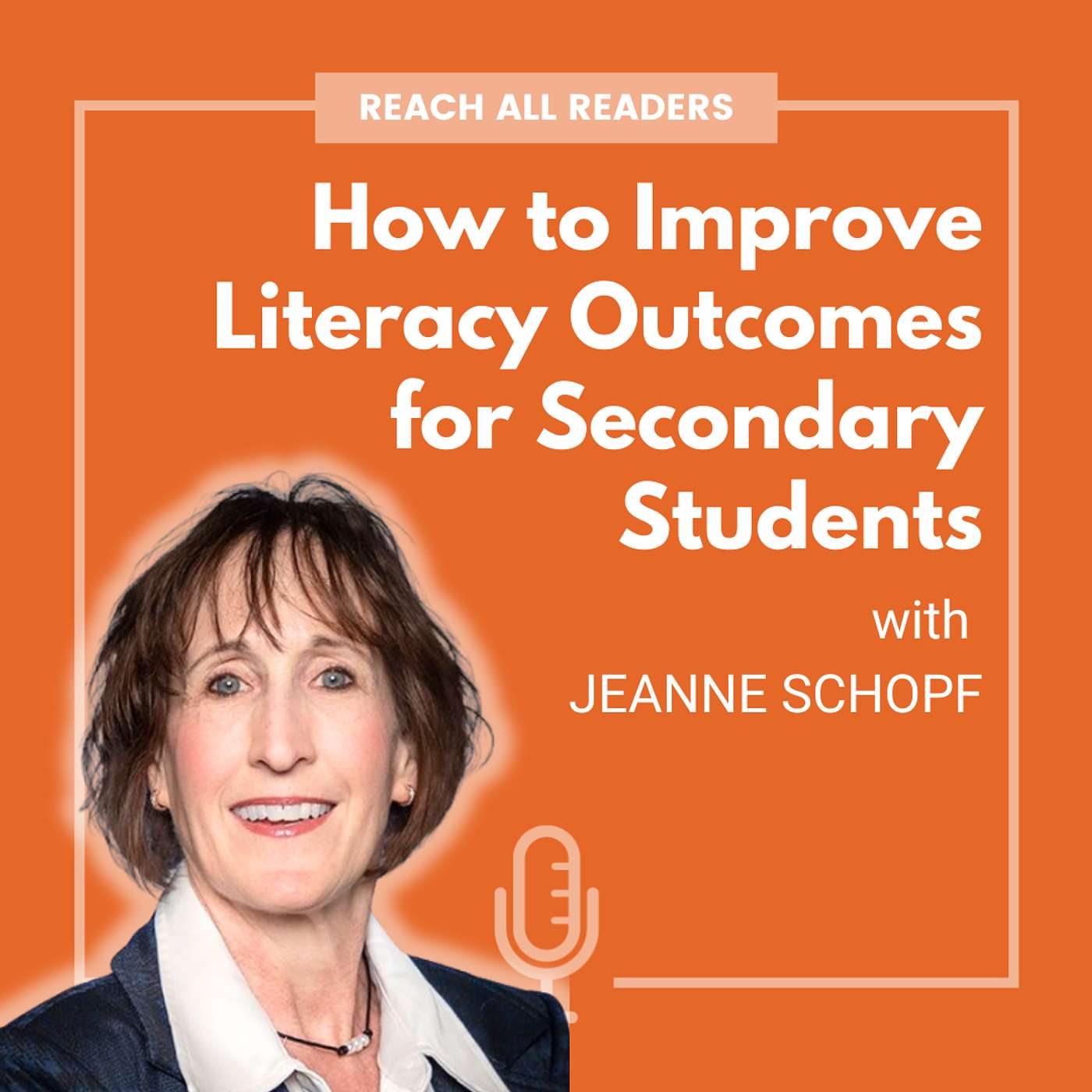 How to improve literacy outcomes for secondary students - with Jeanne Schopf