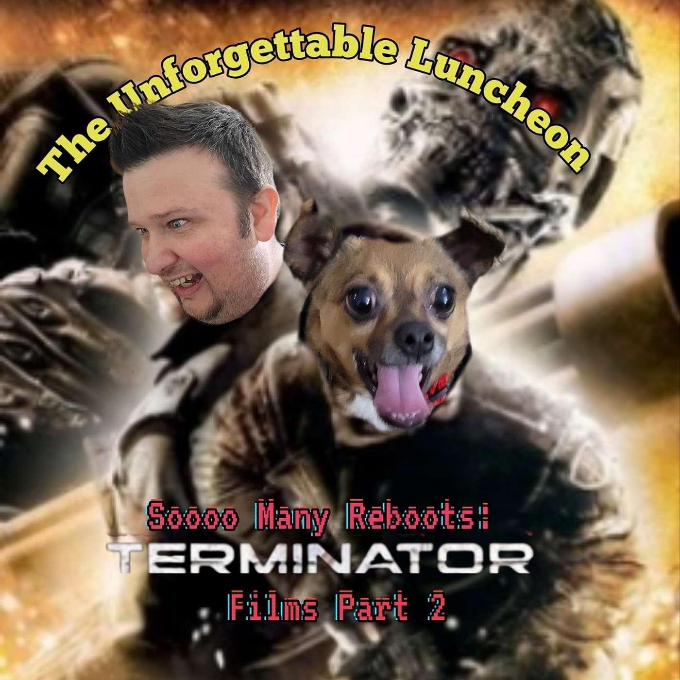 Soooo Many Reboots: Terminator Films Part 2 episode artwork