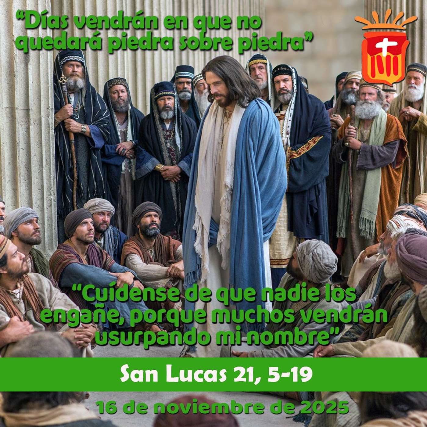 2025-11-16 San Lucas 21, 5-19: Domingo XXXIII Ordinario