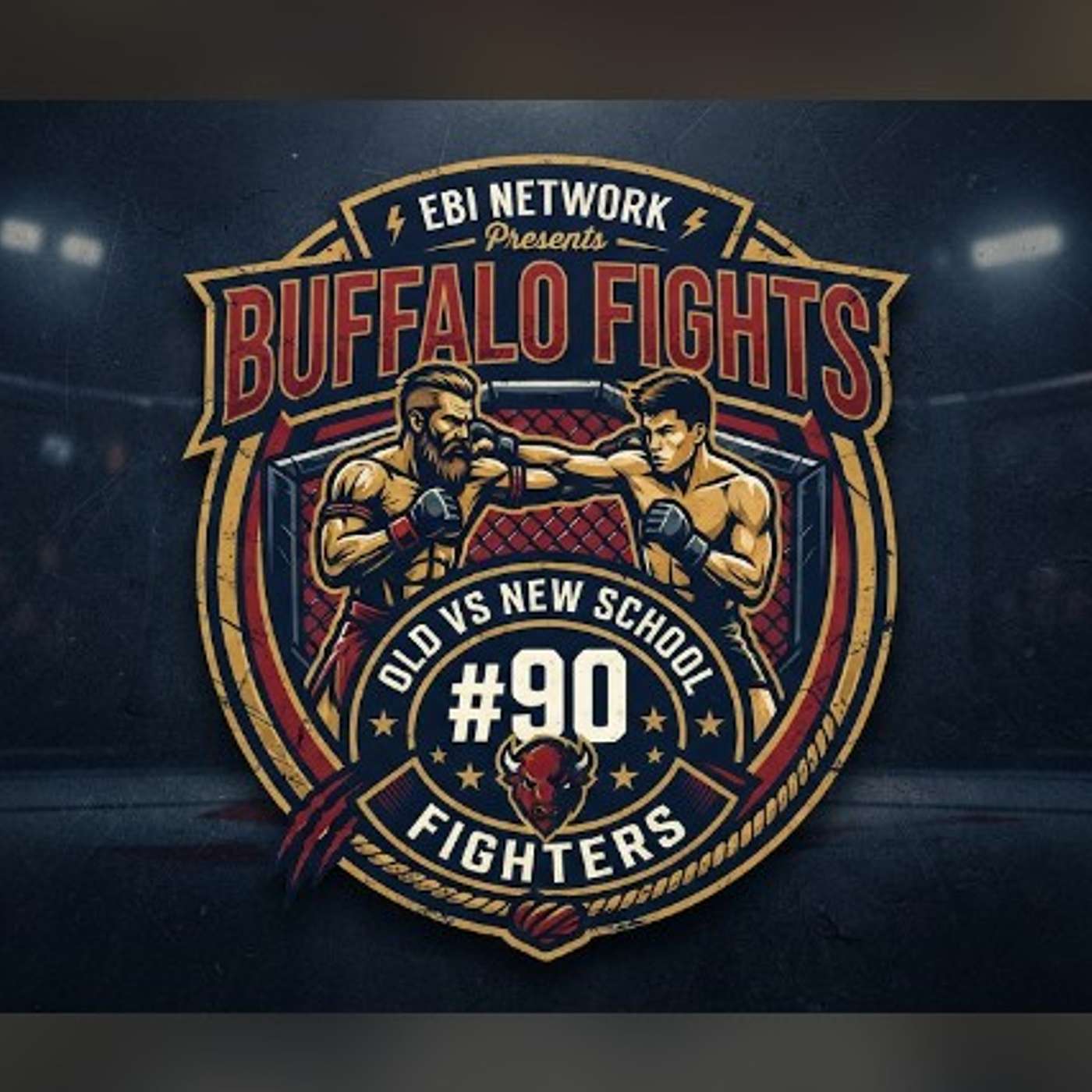 EBI Network Presents Buffalo Fights #90 episode artwork
