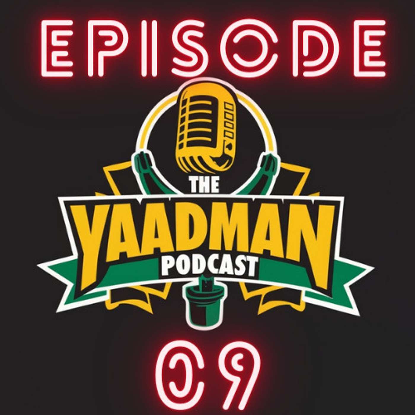 The Yaadman Podcast