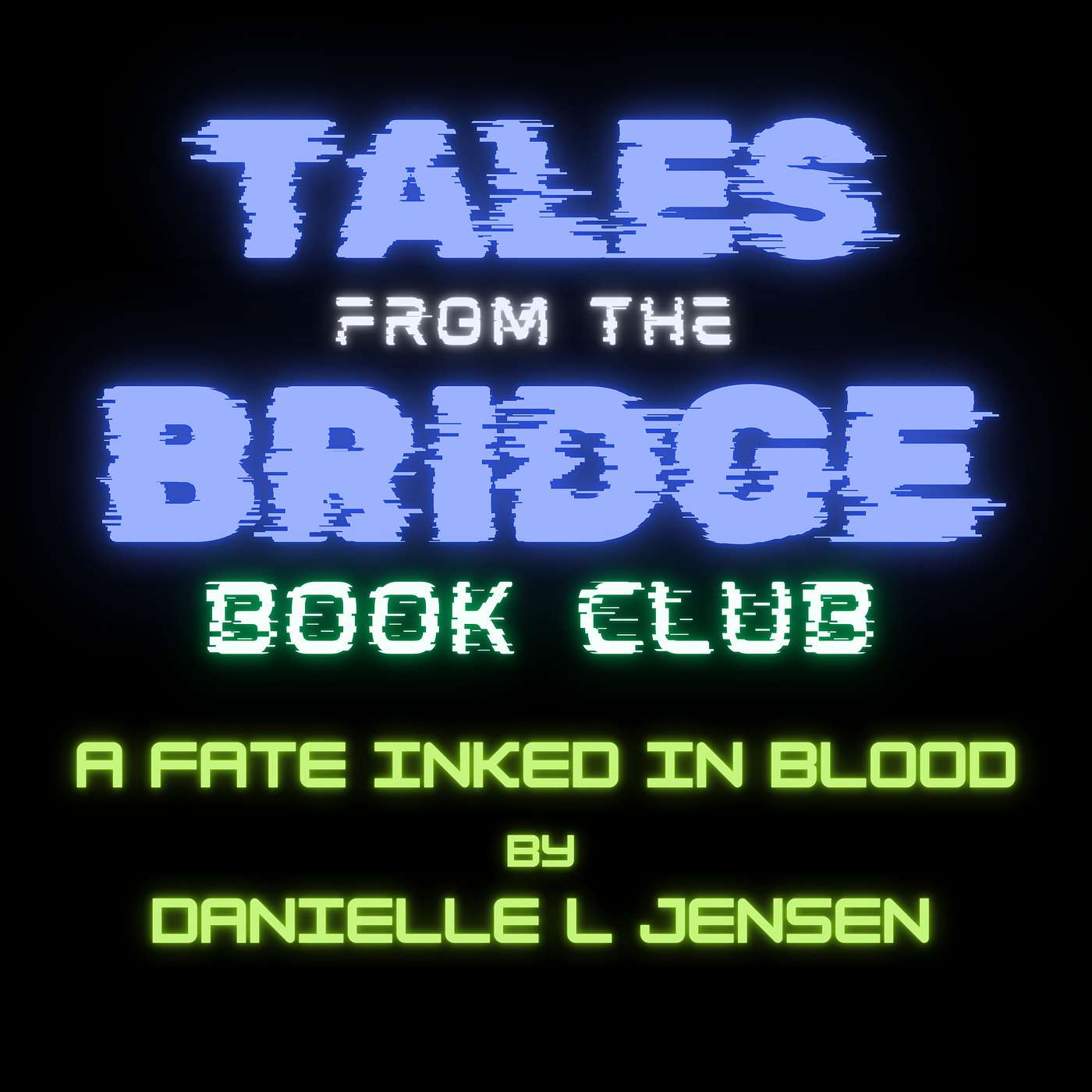 TFTB Book Club: A Fate Inked In Blood by Danielle L Jensen