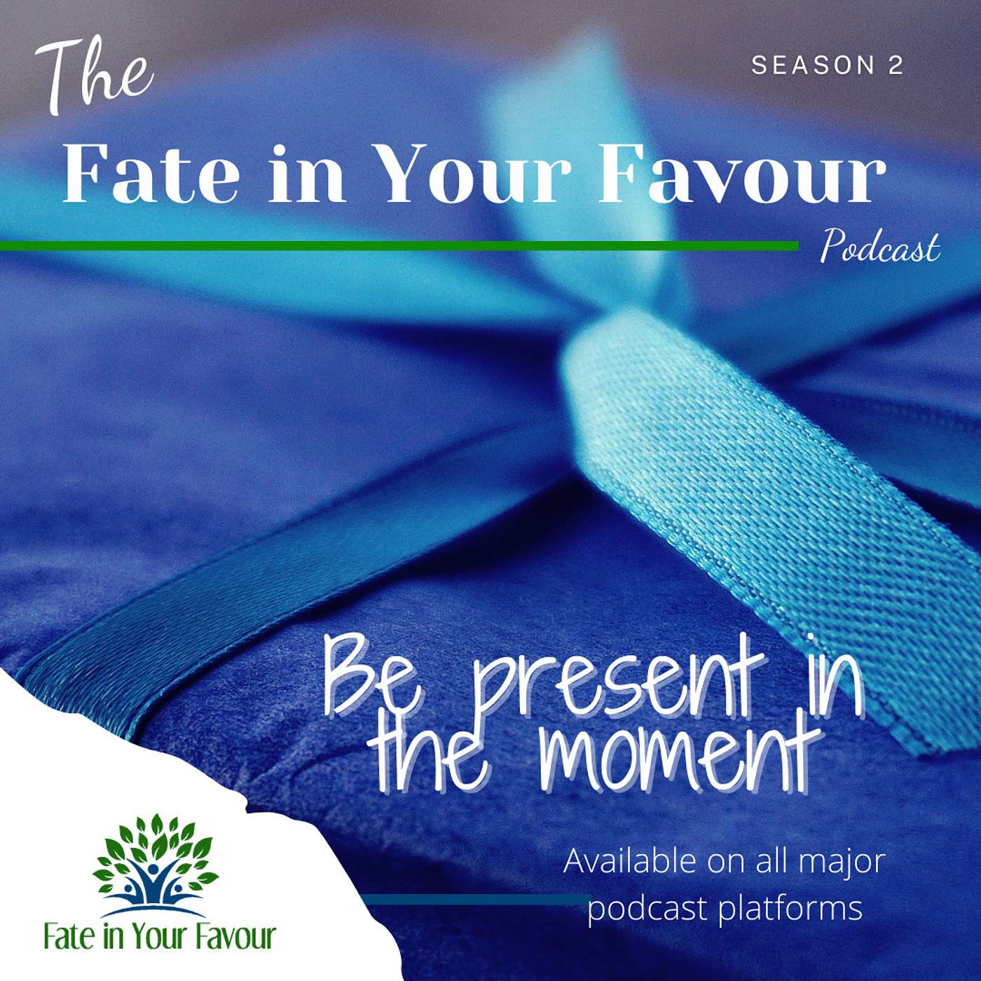 Be present in the moment