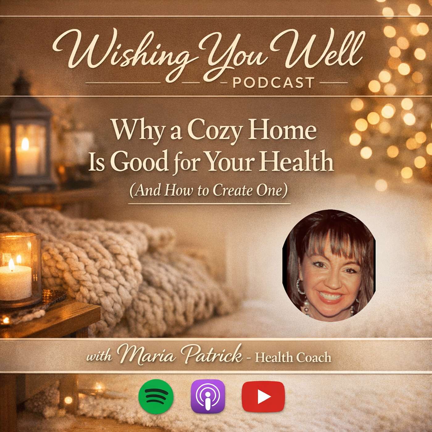 PODCAST: Why A Cozy Home Is Good For Your Health (And How To Create One) episode artwork