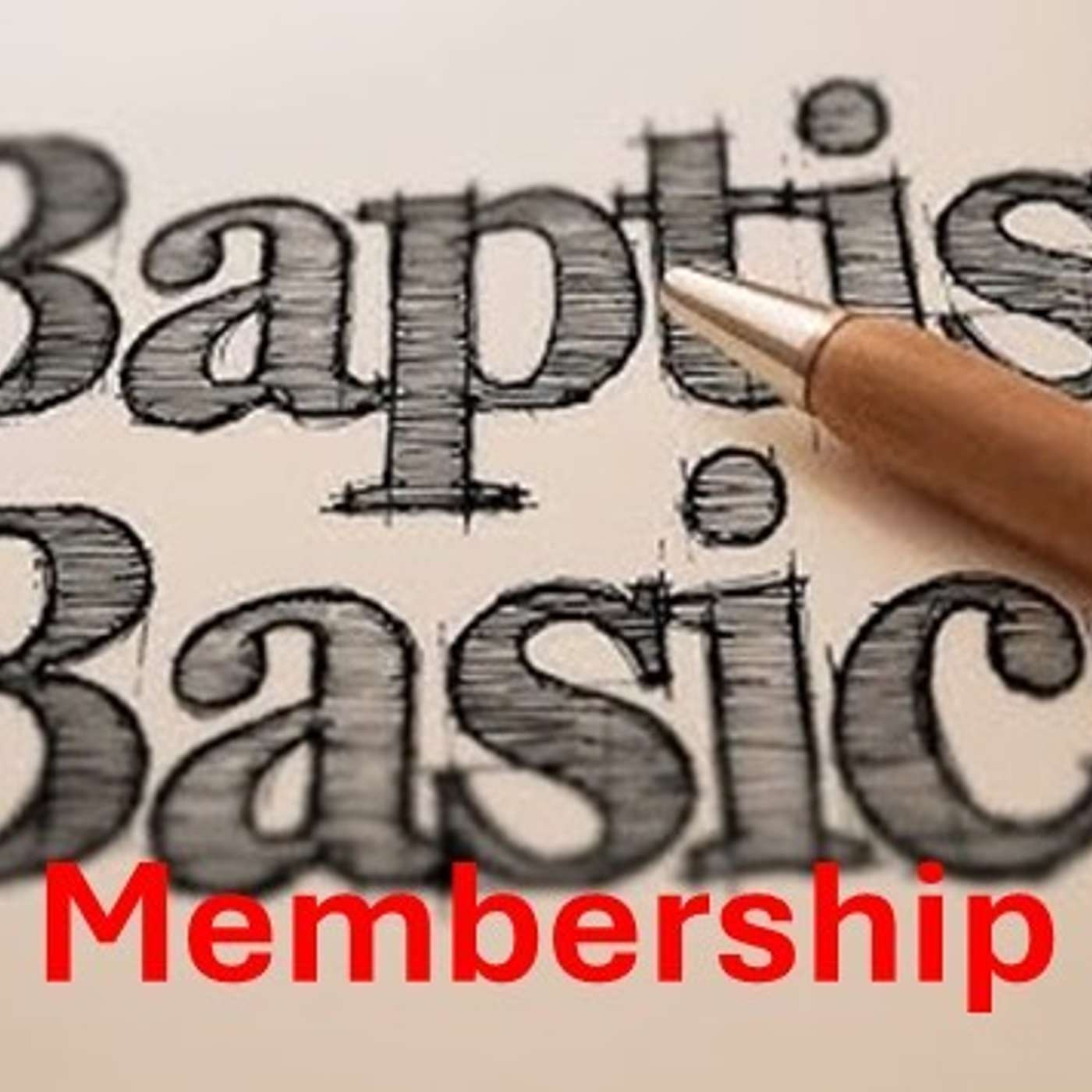 Baptist Basics 5 - Membership