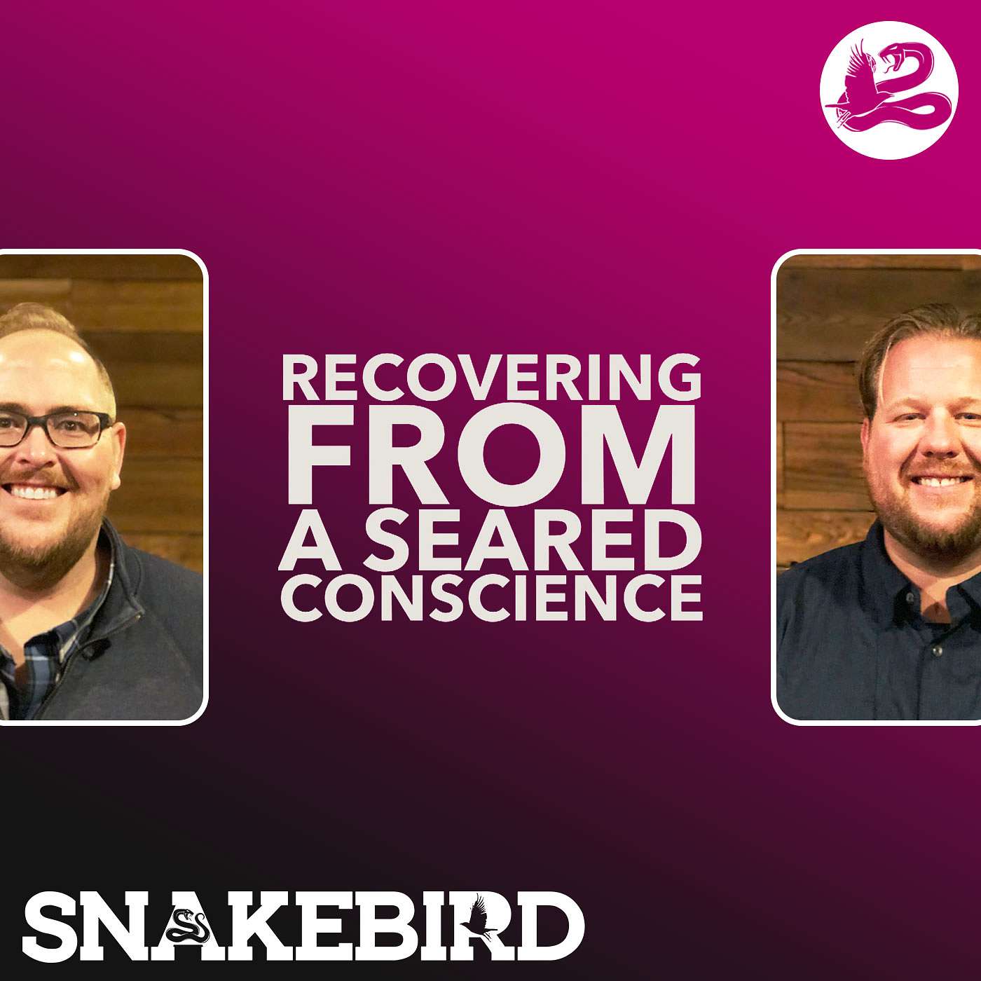 Episode 23: Recovering from a Seared Conscience