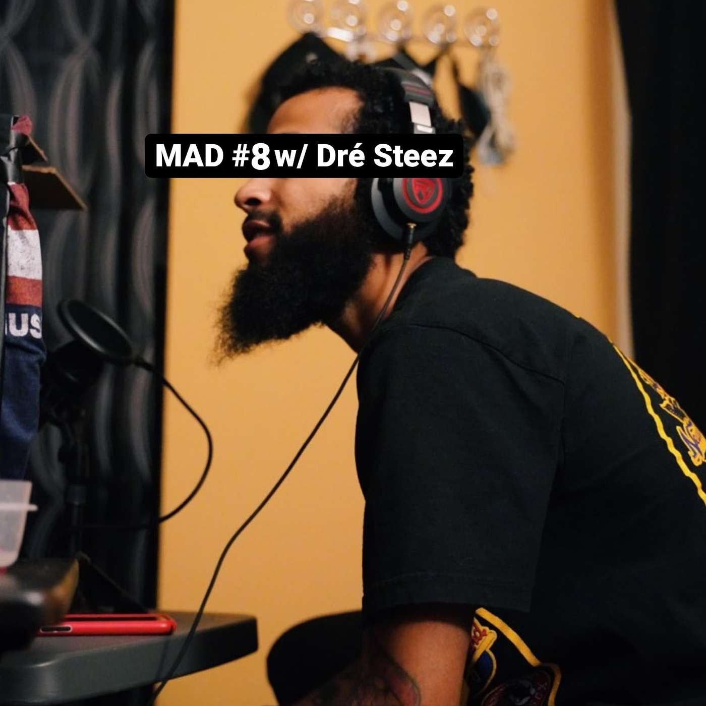 MAD #8 w/ Dre Steez