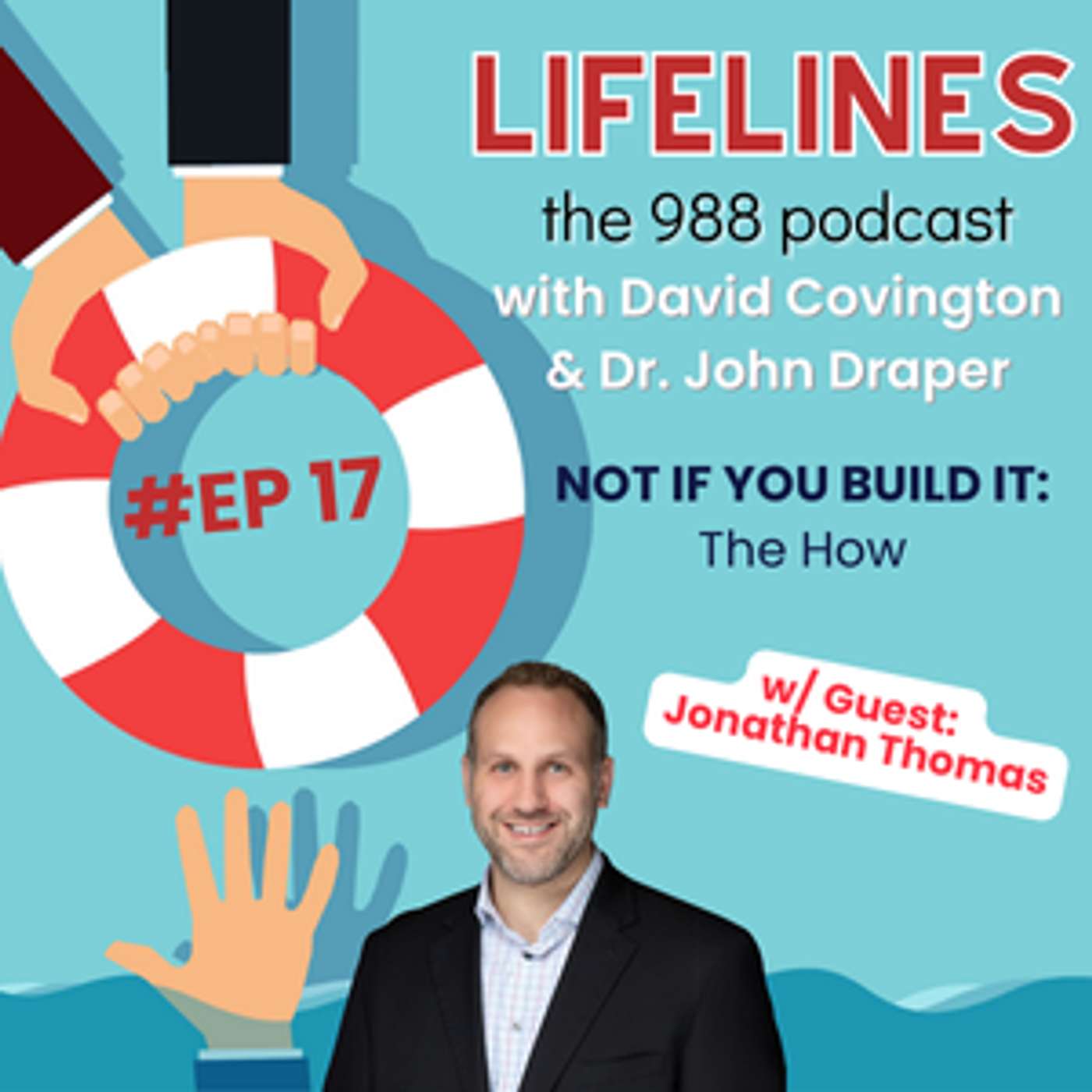Lifelines with David and John: The 988 Podcast
