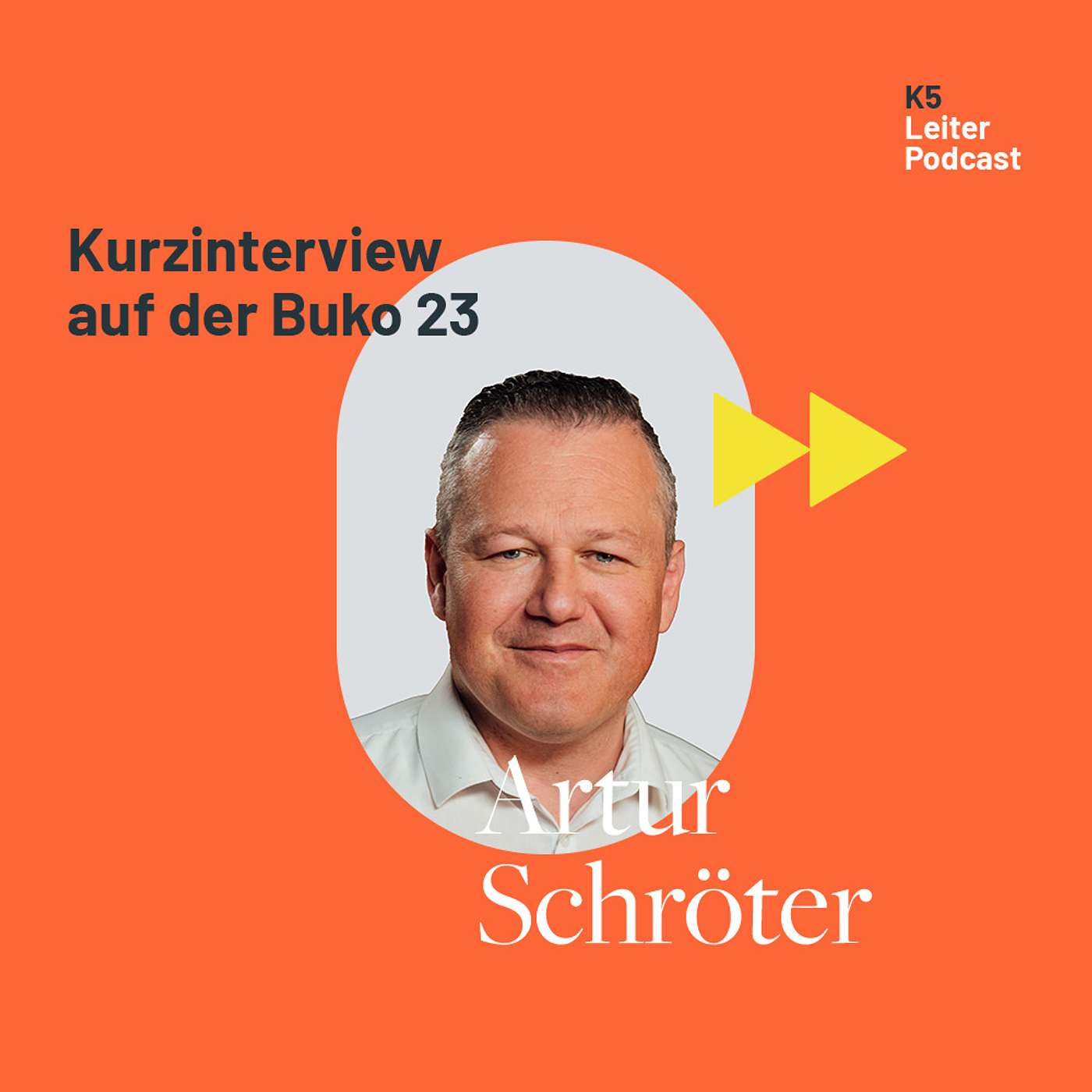 K5 Leiterpodcast - Buko23 Spezial - mit Artur Schröter