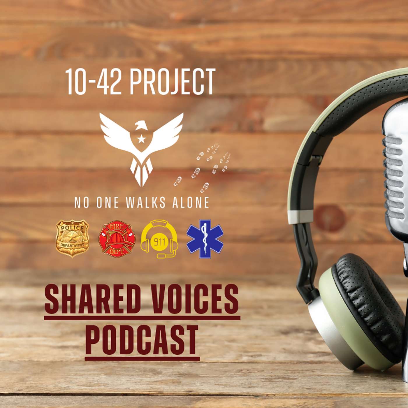 Shared Voice by 10-42 Project, A First Responder Podcast