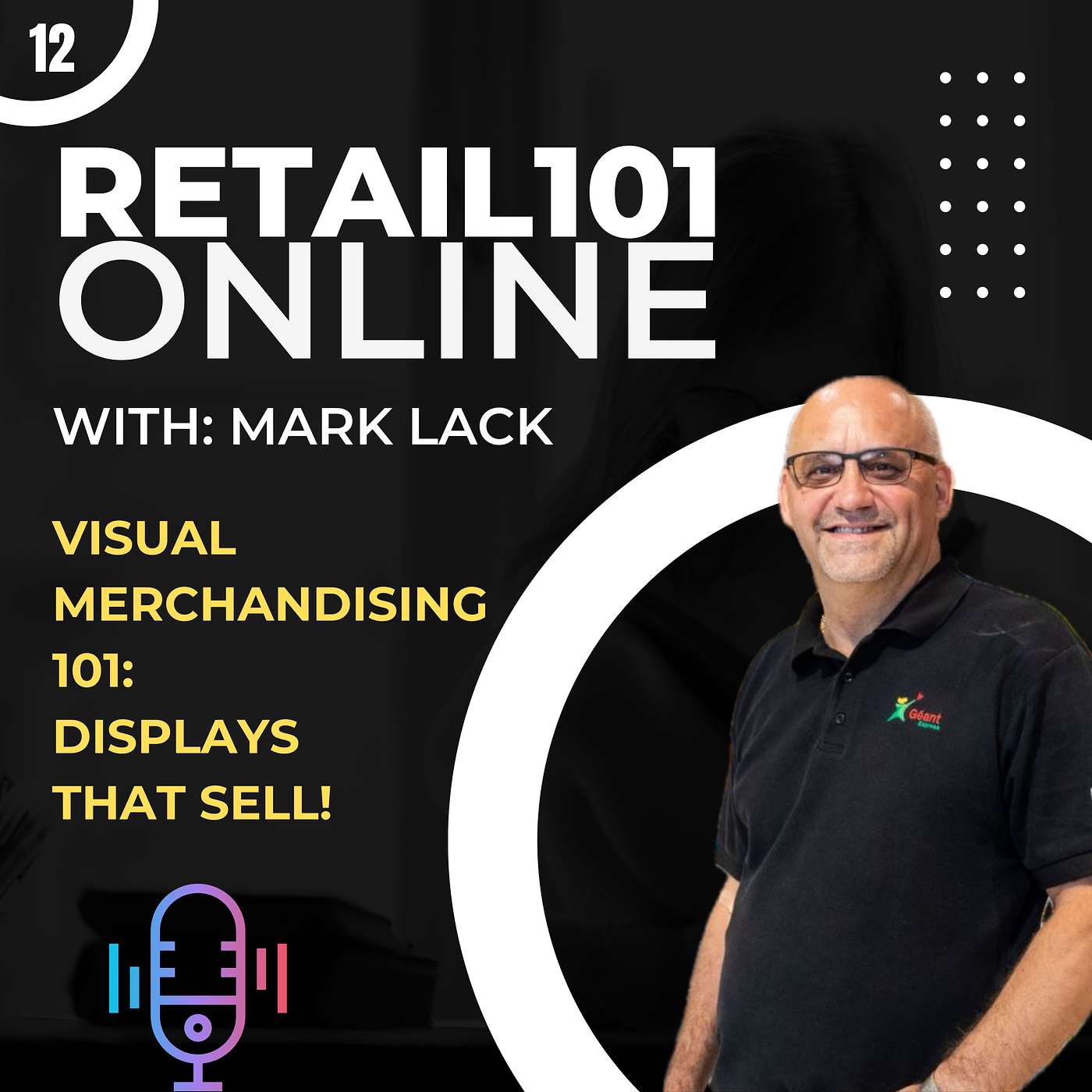 Episode 12 - Visual Merchandising 101 - Creating Displays That Sell