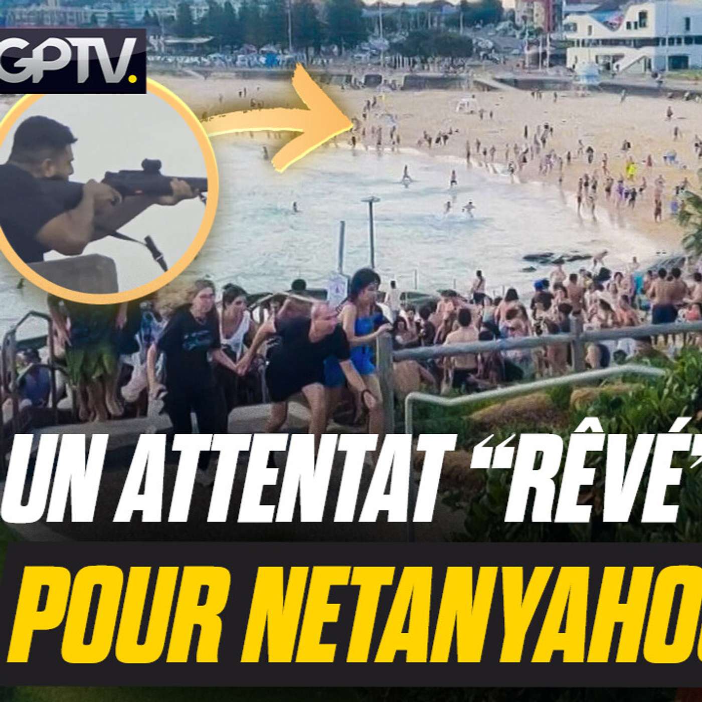 ATTENTAT “ANTISÉMITE” DE SYDNEY : QUI ÉTAIT LE TERRORISTE RESPONSABLE DU MASSACRE ? | GPTV ATTENTAT “ANTISÉMITE” DE SYDNEY : QUI ÉTAIT LE TERRORISTE RESPONSABLE DU MASSACRE ? | GPTV