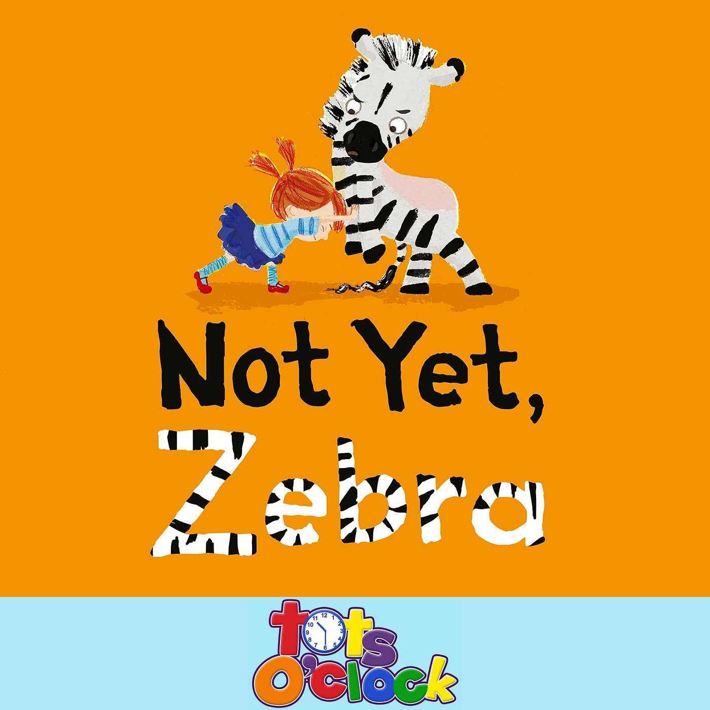 Not Yet, Zebra