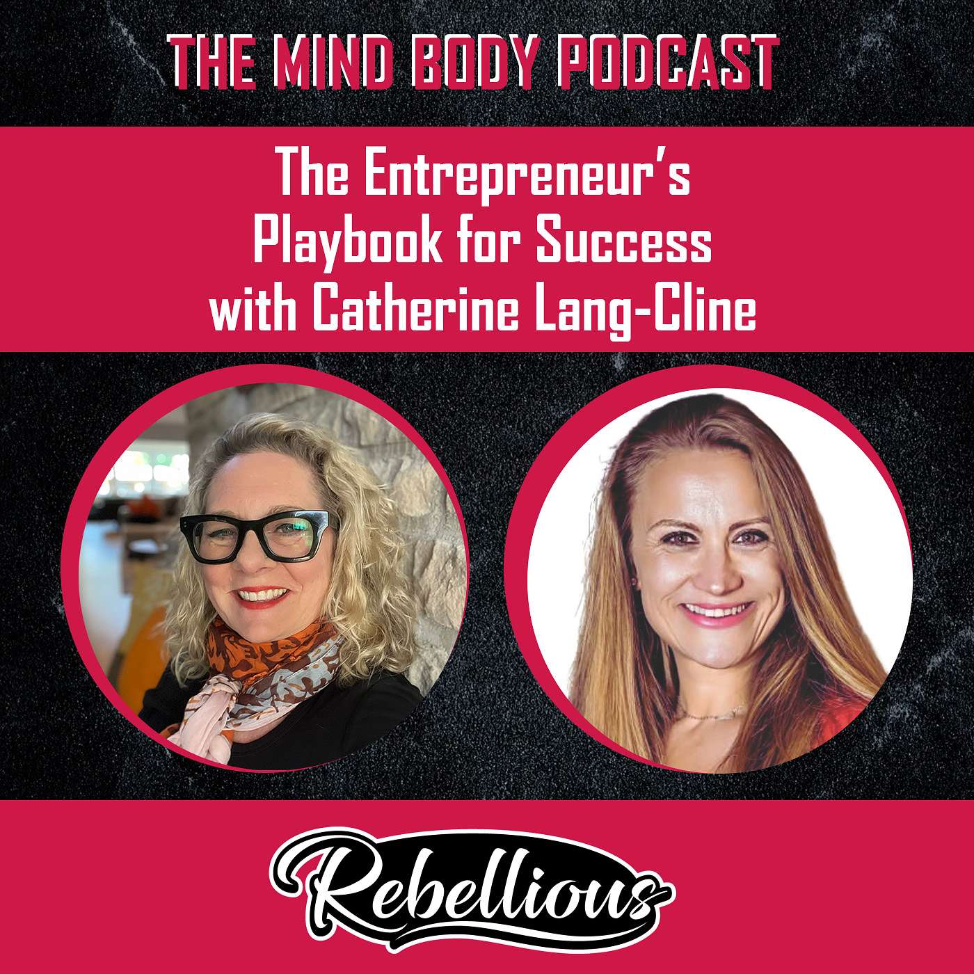 The Mind-Body Podcast, Your Rebellious Podcast