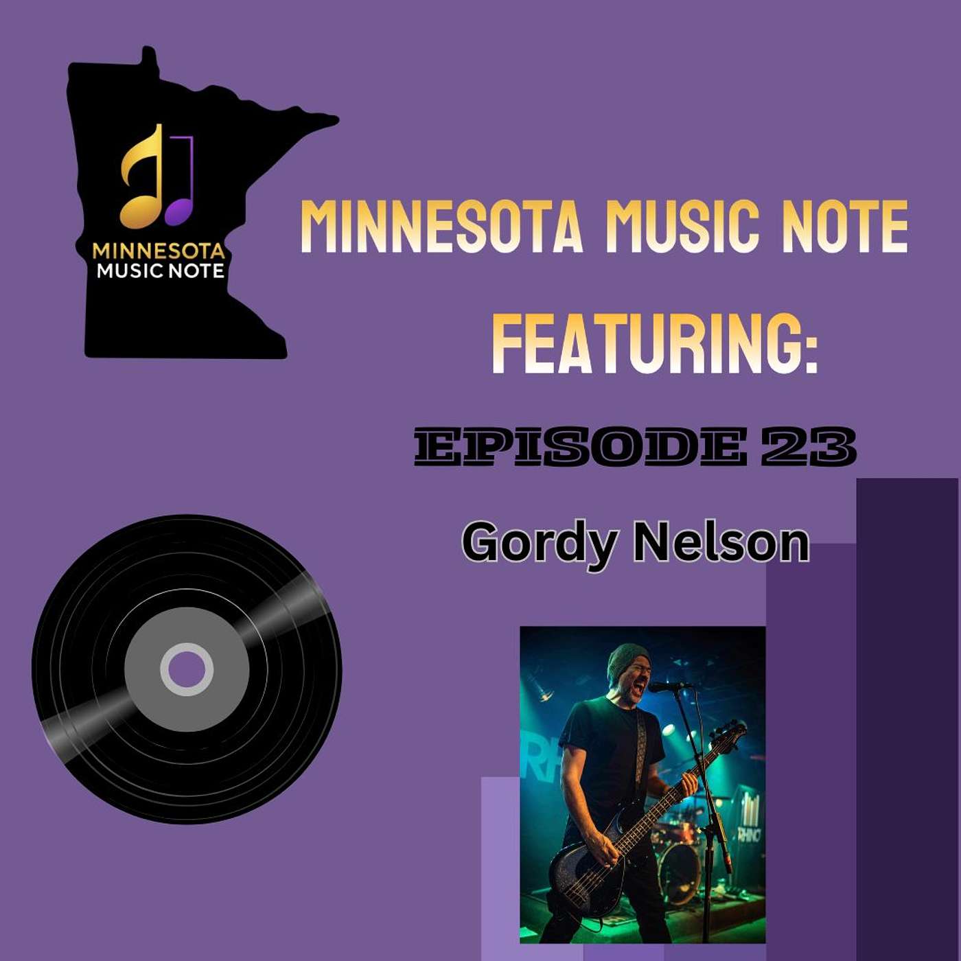 MN Music Note - Ep23 - Gordy Nelson - The Unplanned Music Path with Gordy Nelson episode artwork