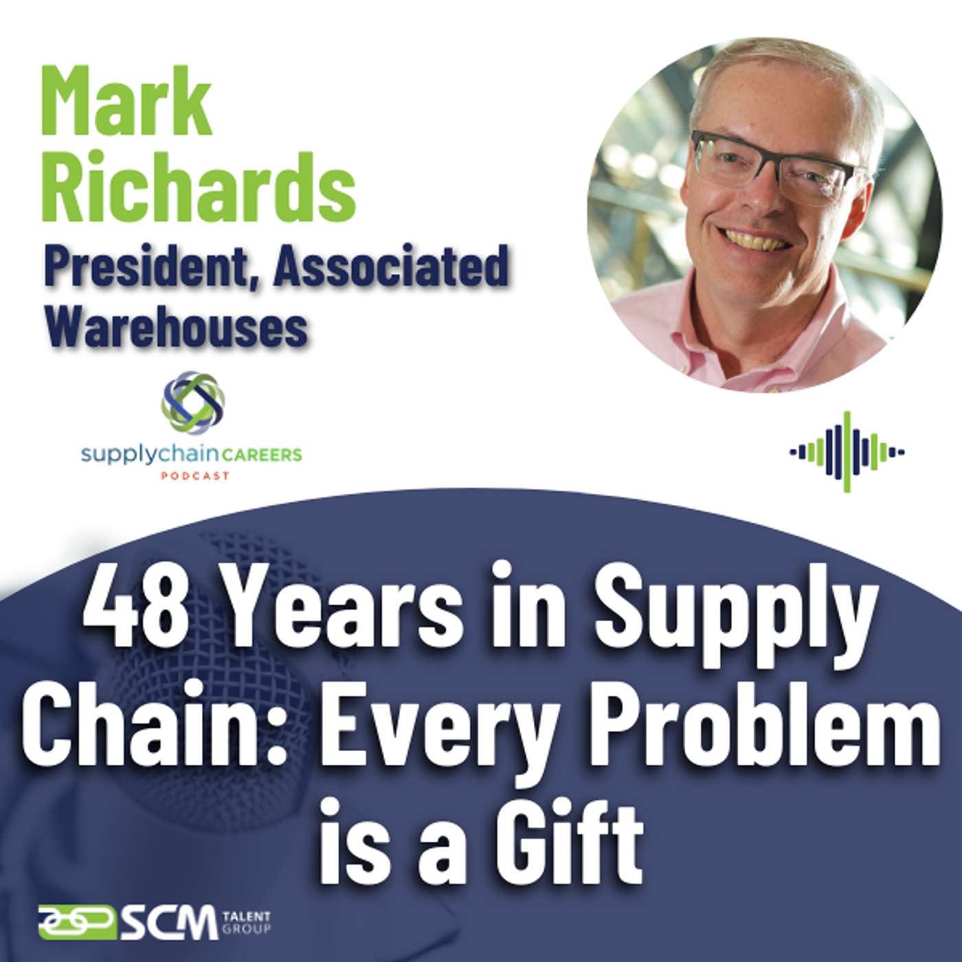 Mark Richards's Wisdom from 50 Years of Supply Chain Expertise Mark Richards's Wisdom from 50 Years of Supply Chain Expertise
