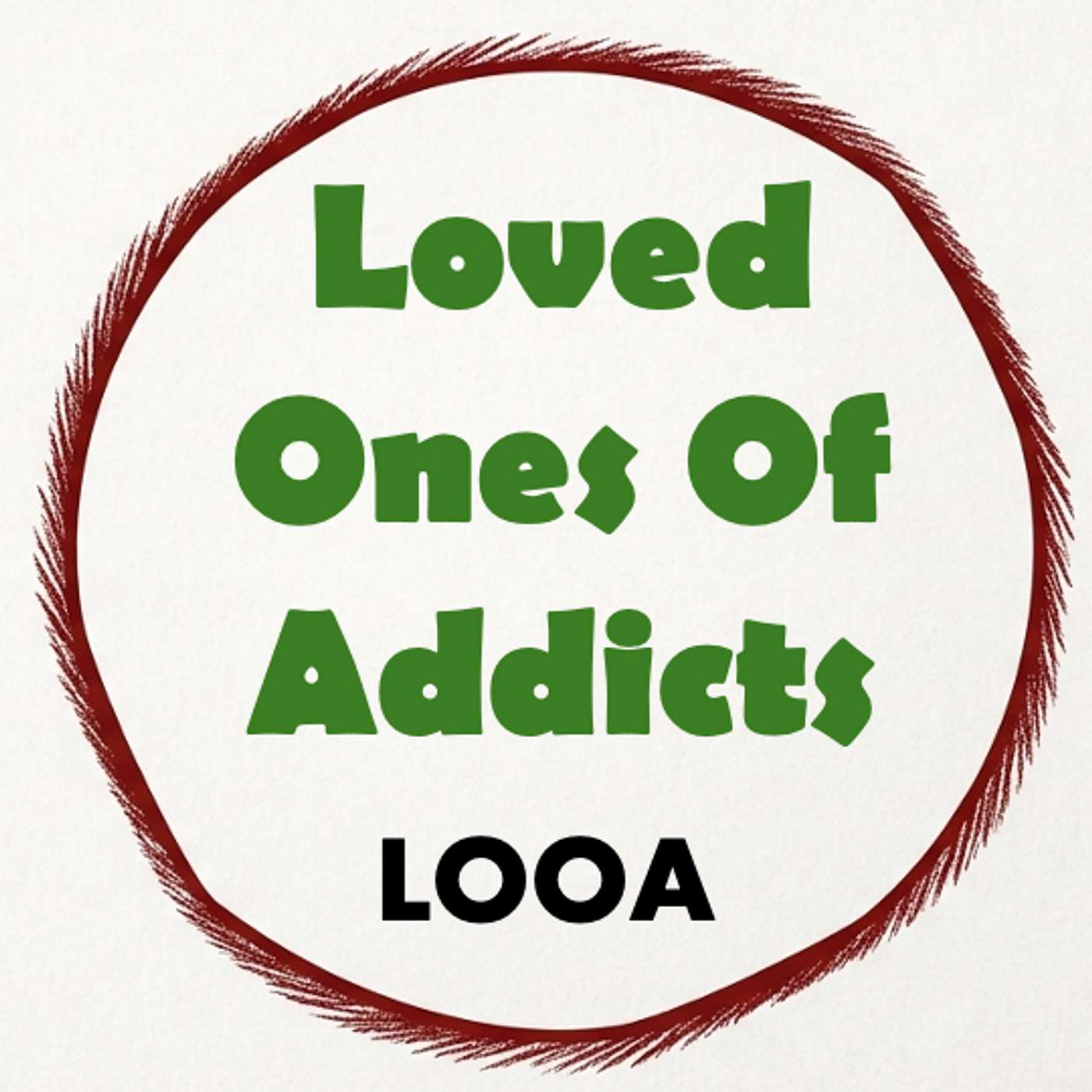 LOOA: Loved Ones of Addicts