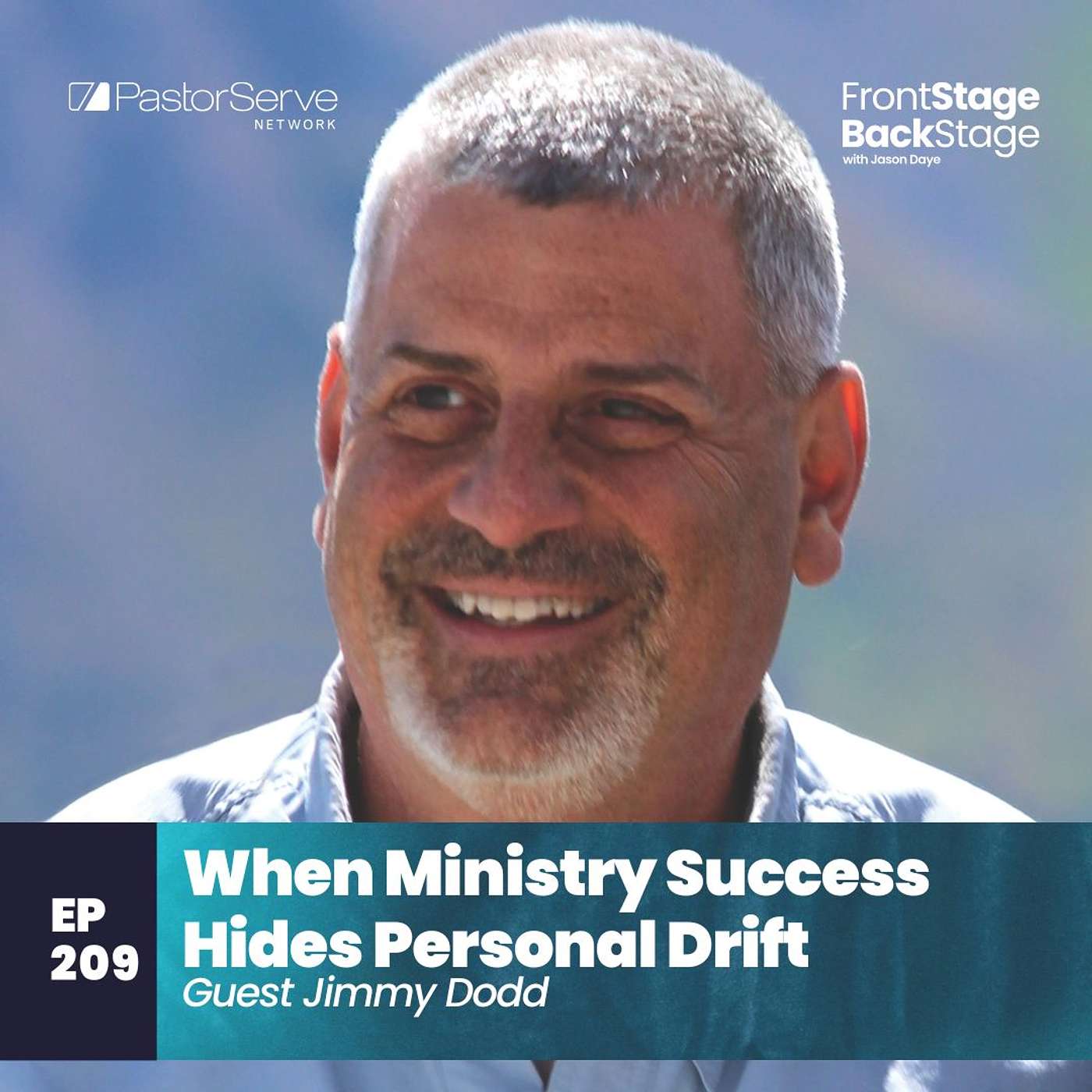 FrontStage BackStage with Jason Daye - Healthy Leadership for Life and Ministry