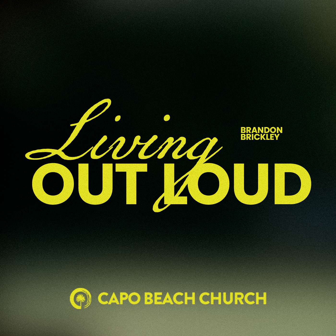 Living Out Loud | Brandon Brickley | James 1:2–11 episode artwork