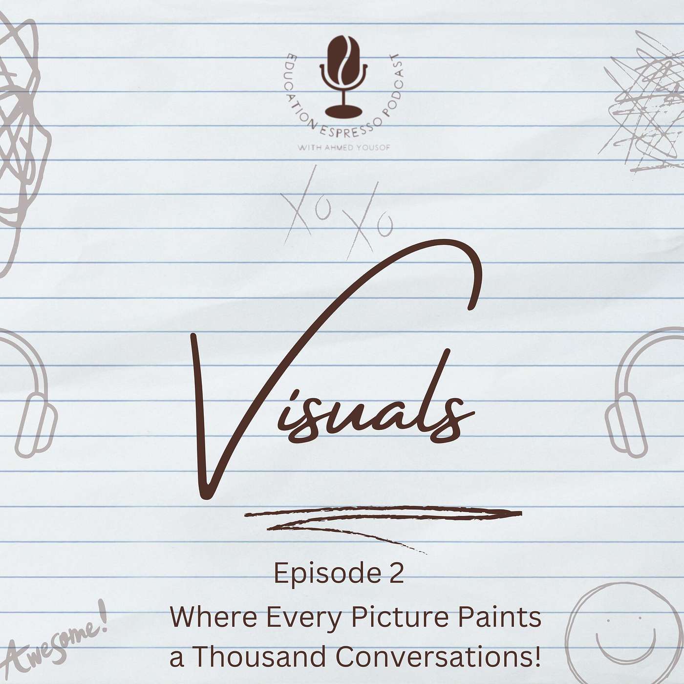 Episode 2: Visuals