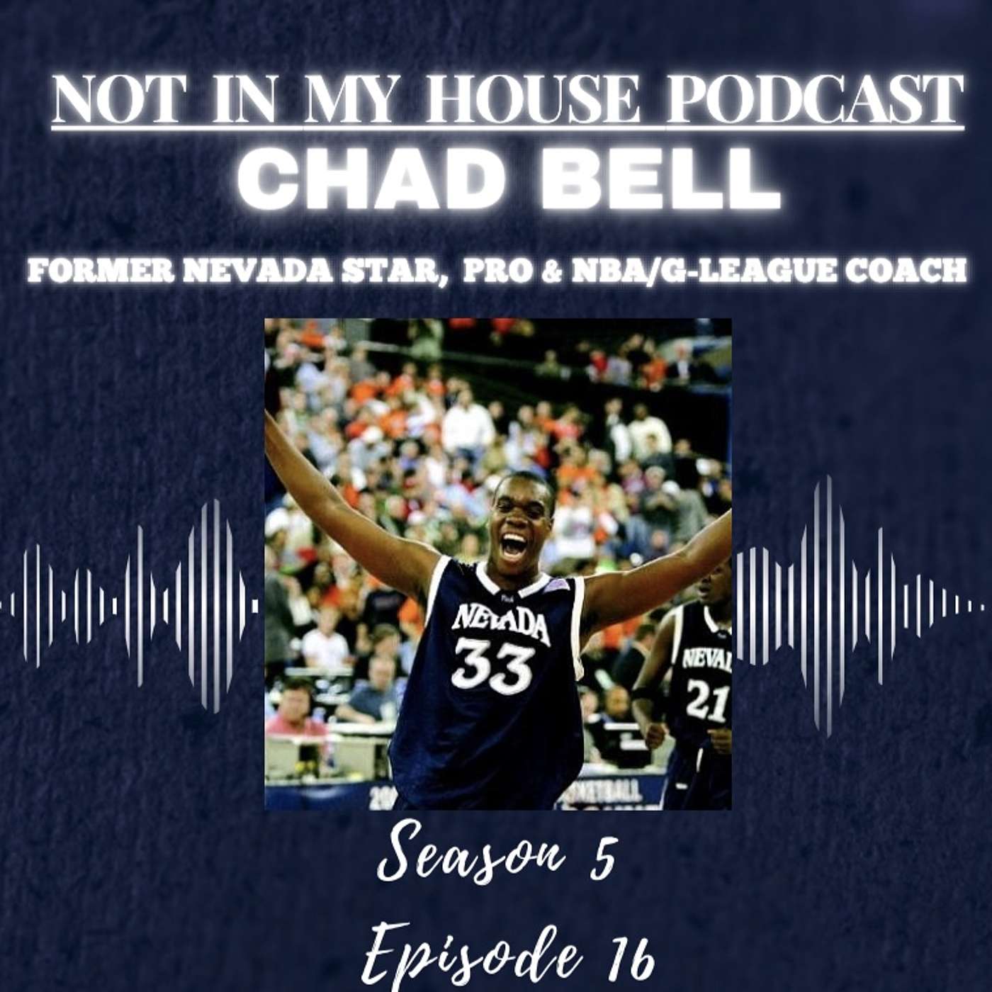 Chad Bell: Former Nevada Star, Pro & NBA/G-League Coach