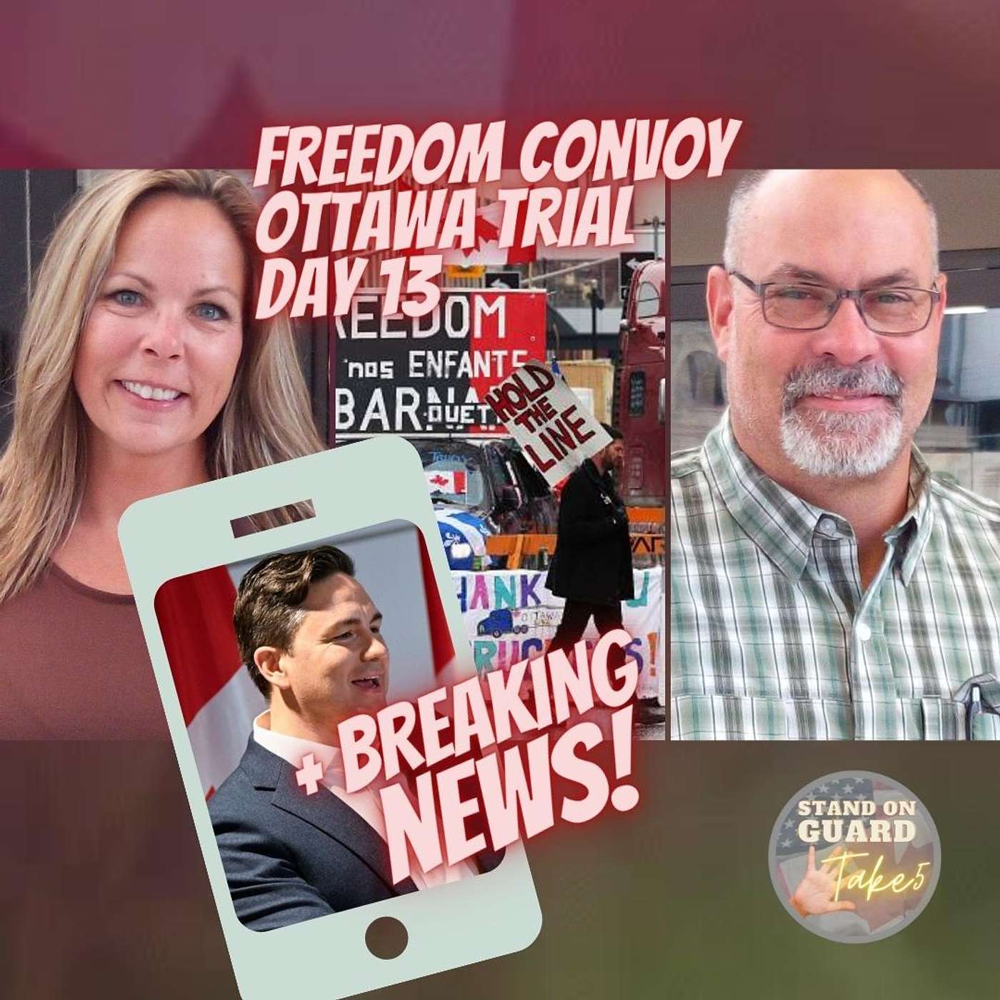 BREAKING! Poilievre Comes Out + Ottawa Tried to LITERALLY Freeze Truckers | Stand on Guard Take 5