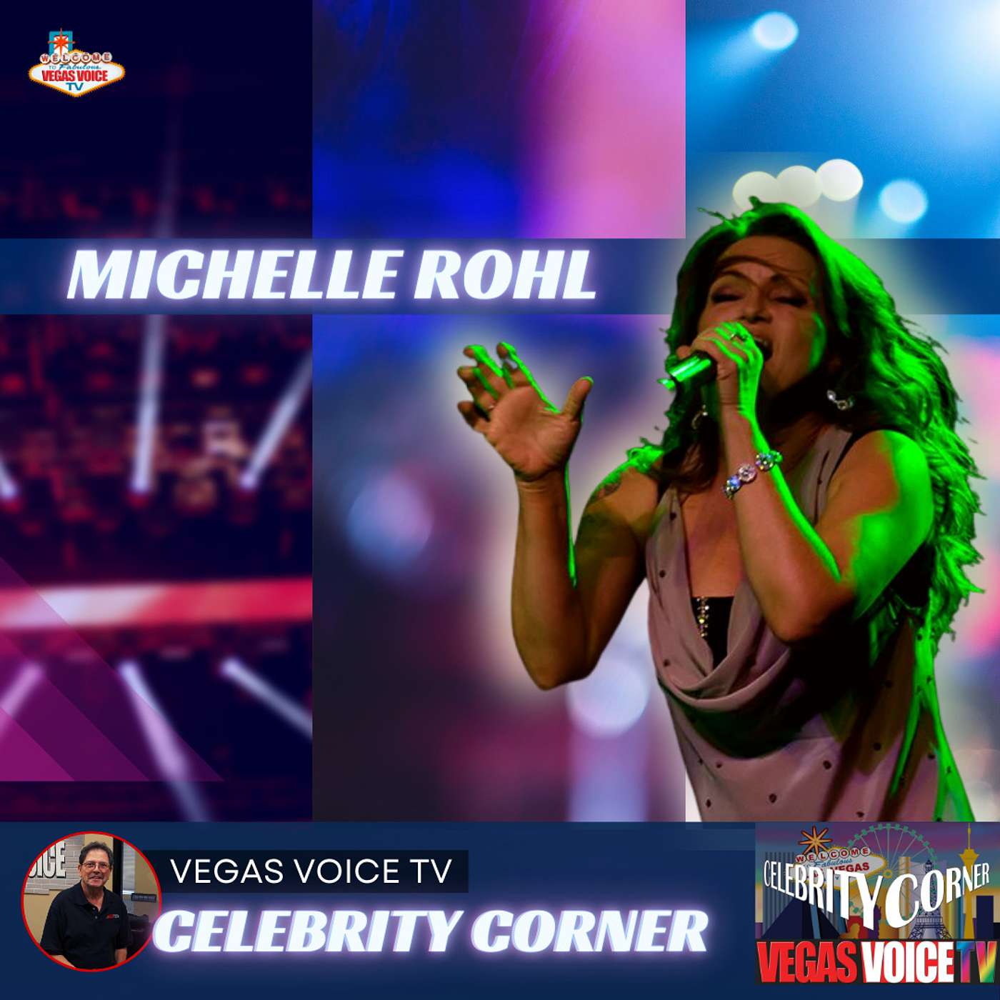 Celebrity Corner with Las Vegas Performer Michelle Rohl