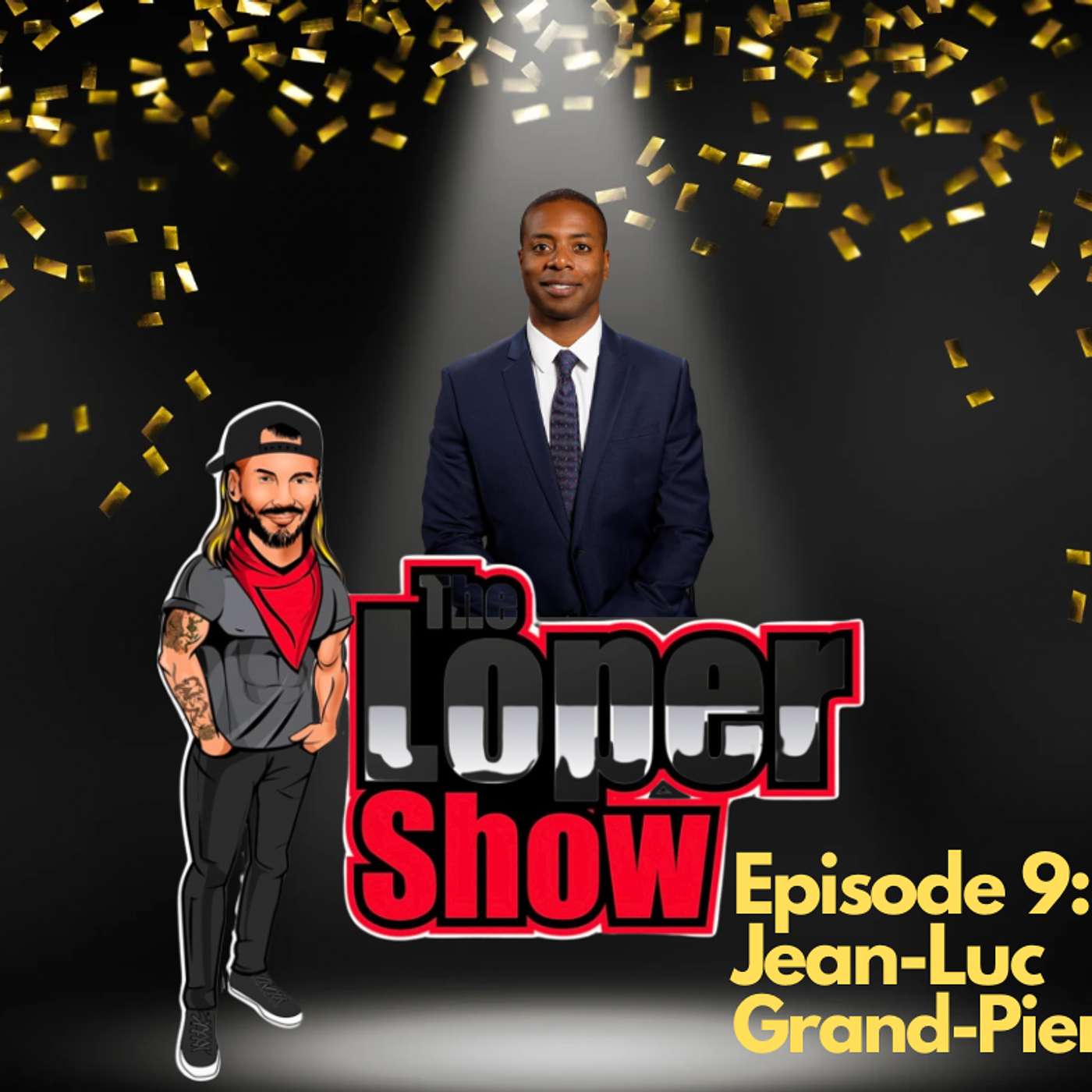 The Loper Show Episode 9 – Jean-Luc Grand-Pierre