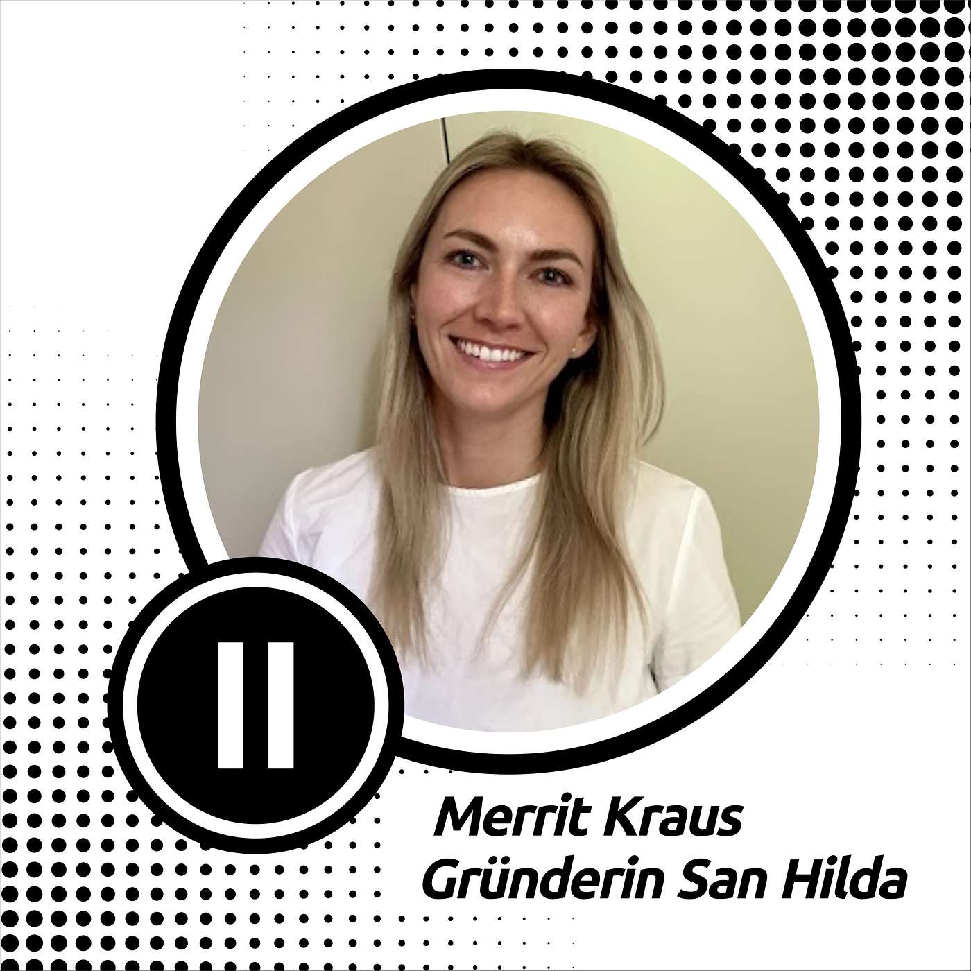 #125 - Impact Insider Podcast I "Doctolib für Nicht-Ärzte" I Merrit Kraus, Gründerin San Hilda