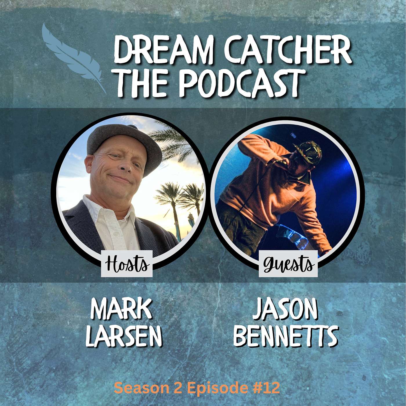 Dream Catcher - The Podcast!