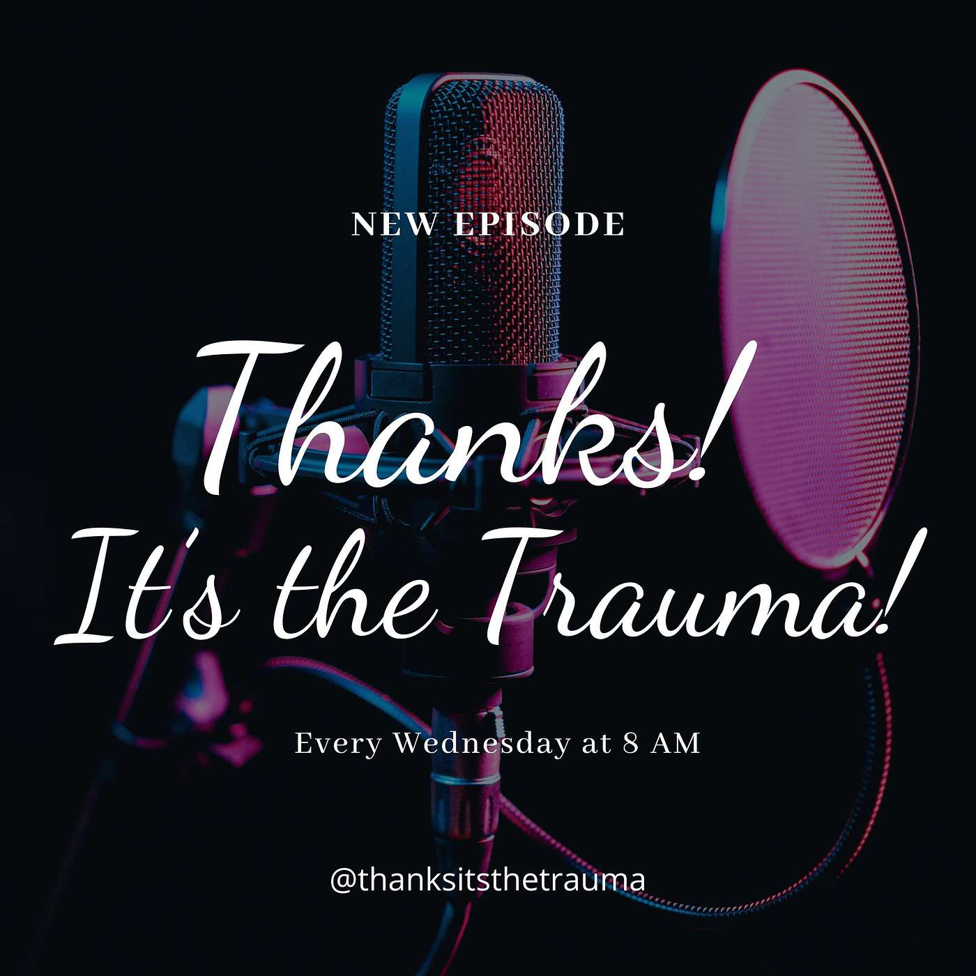 Thanks! It’s the Trauma!