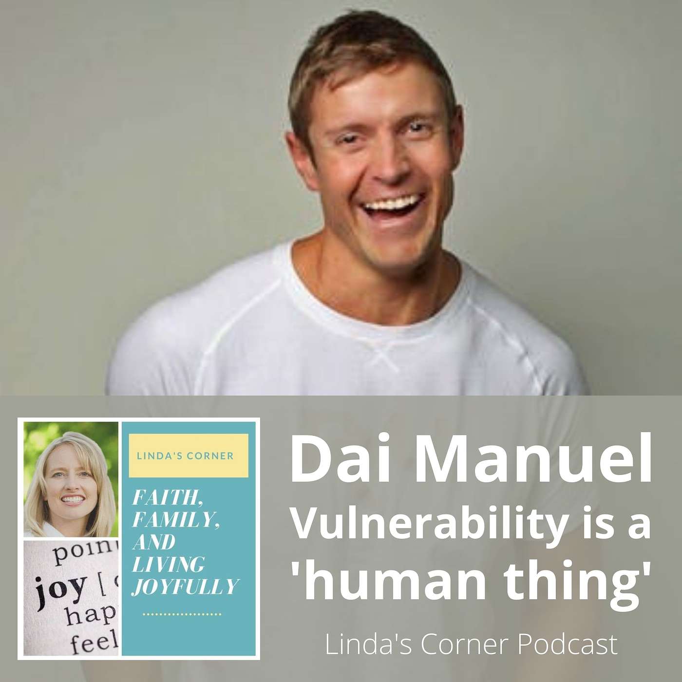 Linda's Corner - Vulnerability is a 'human thing' - Dai Manuel episode artwork
