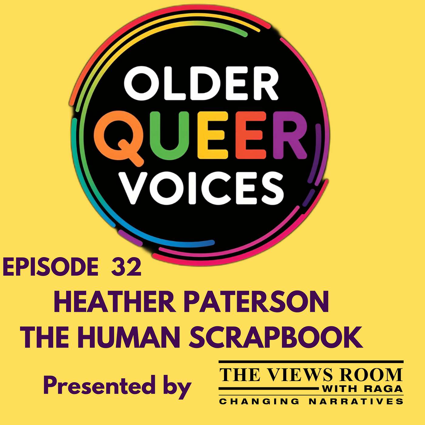 Older Queer Voices E32 "we  Heather paterson - the human scrapbook episode artwork