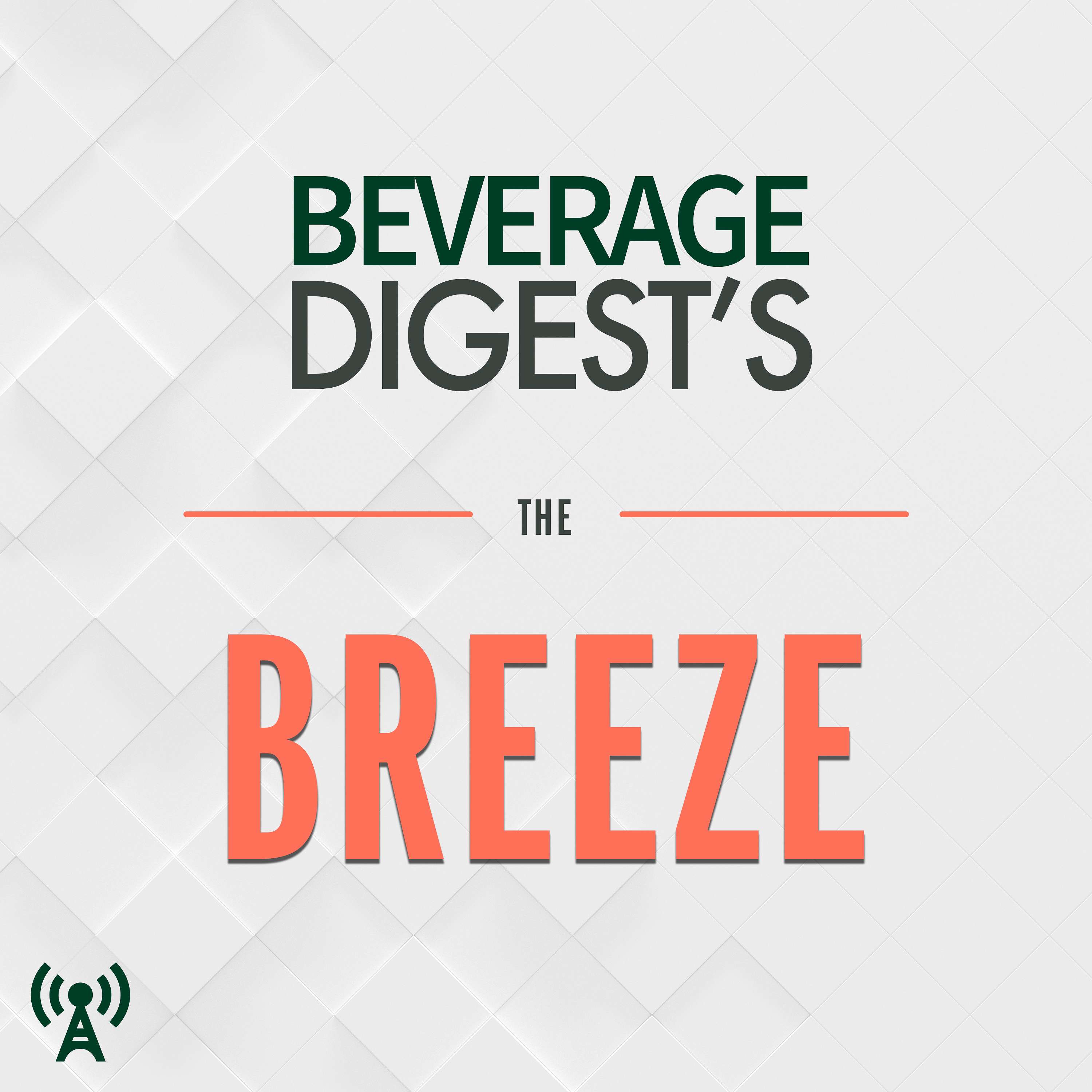 The Breeze With Beverage Digest