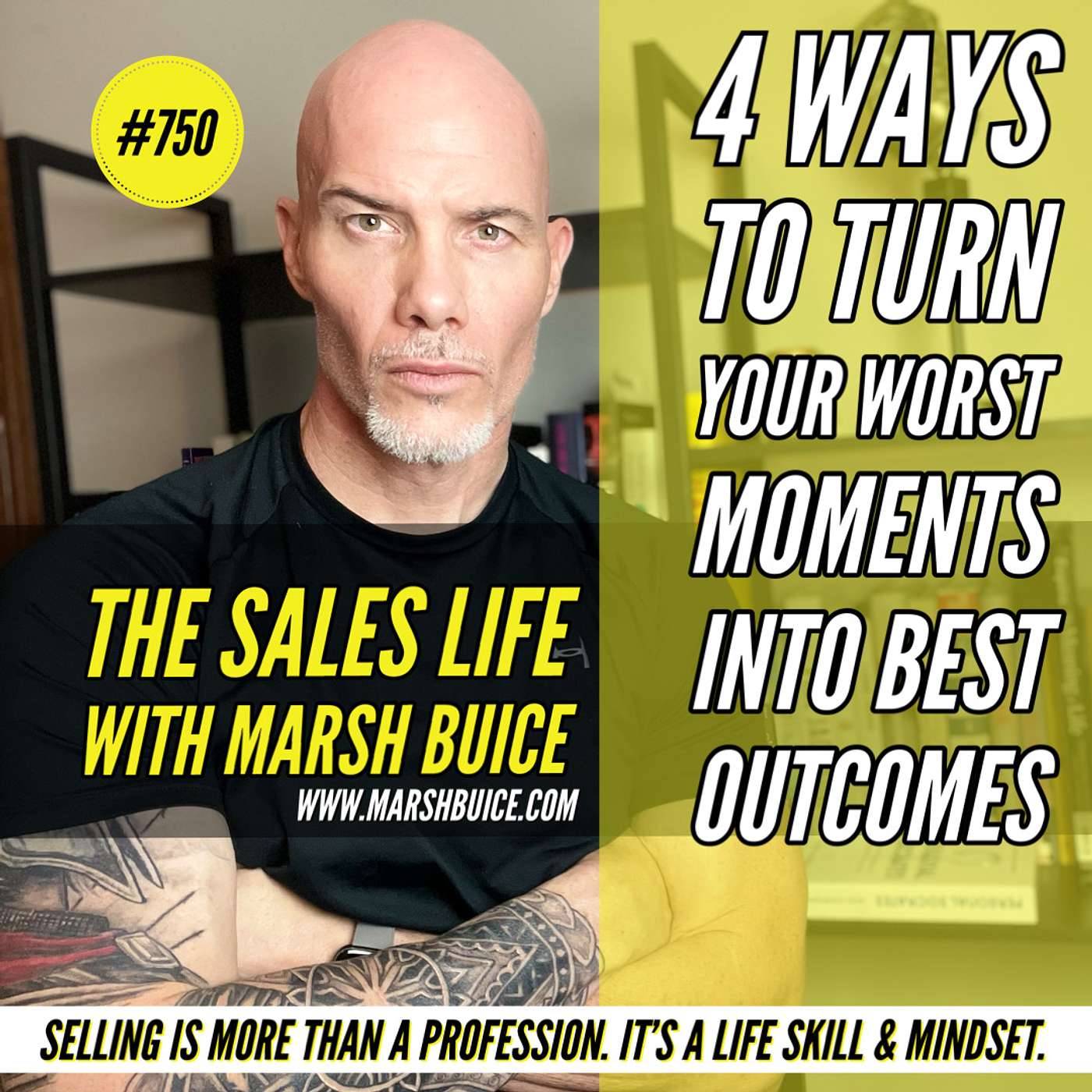 4 Ways To Turn Your Worst Moments Into Best Outcomes | TSL #750