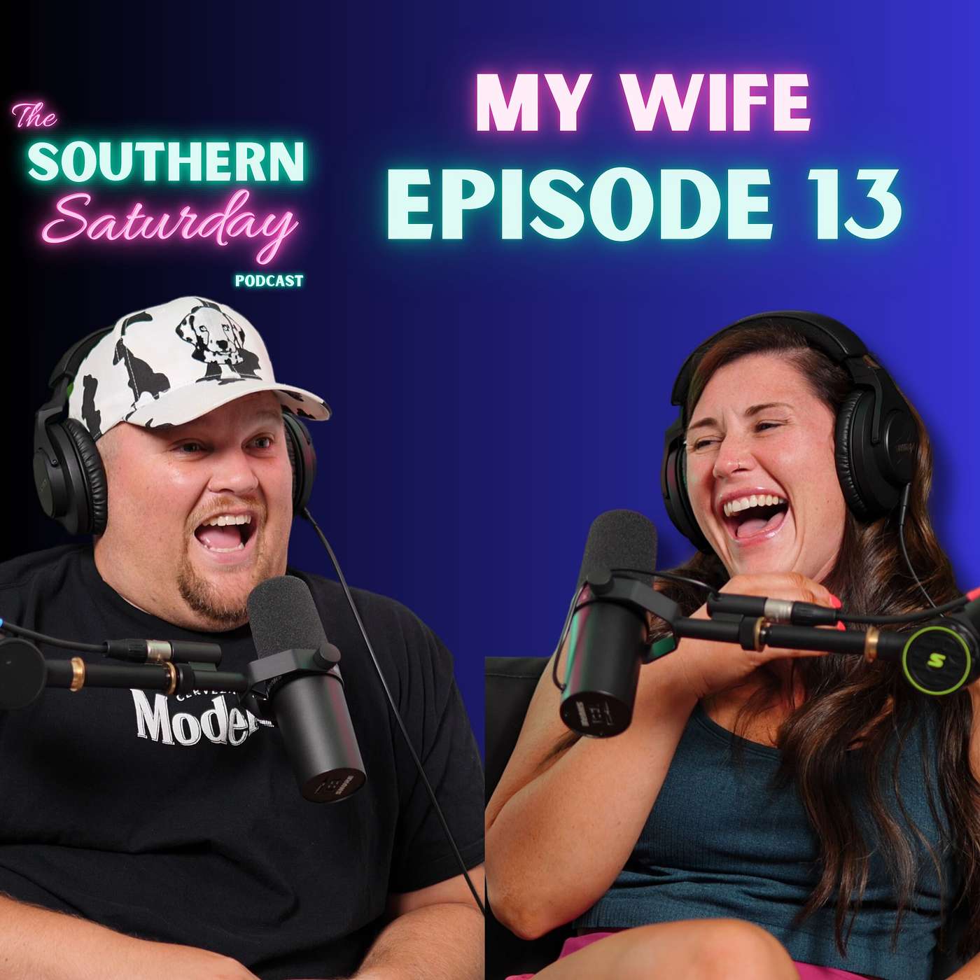 Episode #13- My Wife