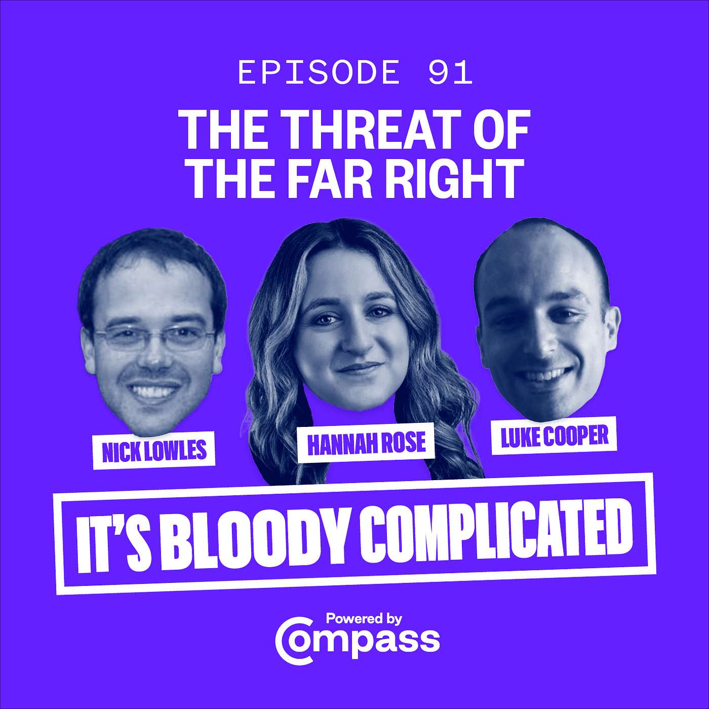 The Threat of the Far Right | ep. 90