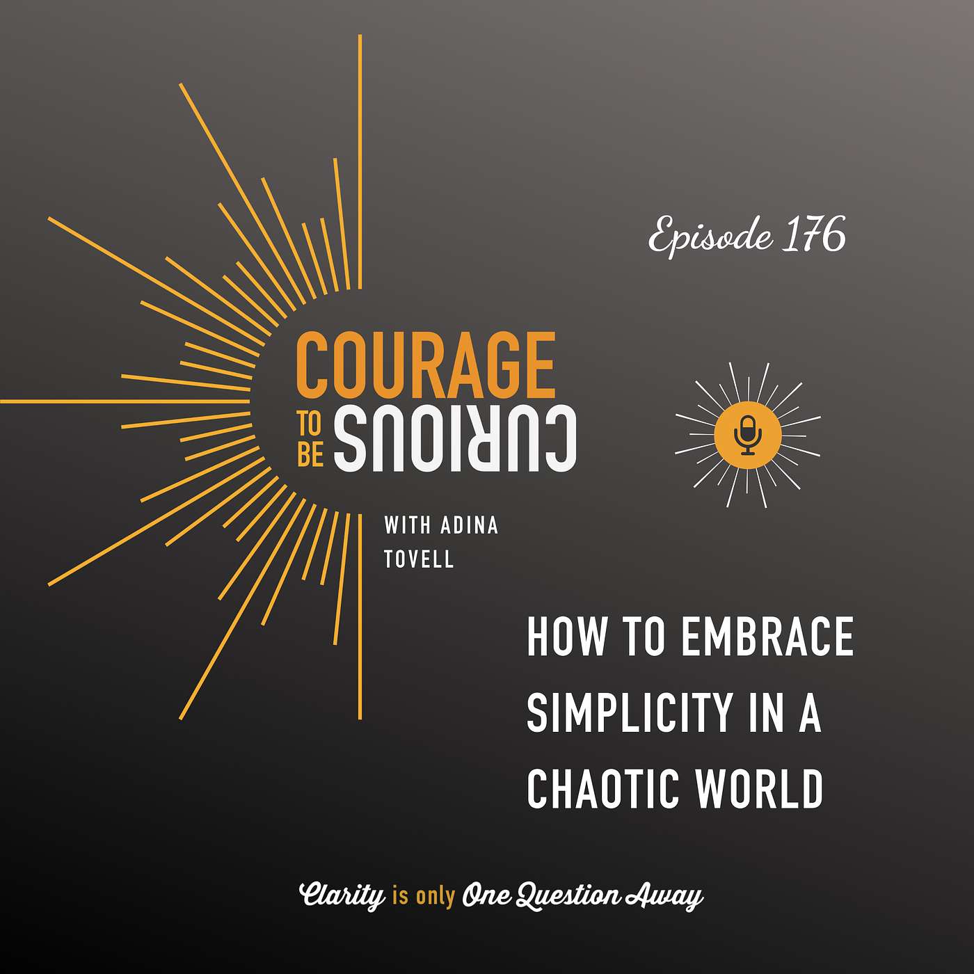 Courage to be Curious with Adina Tovell