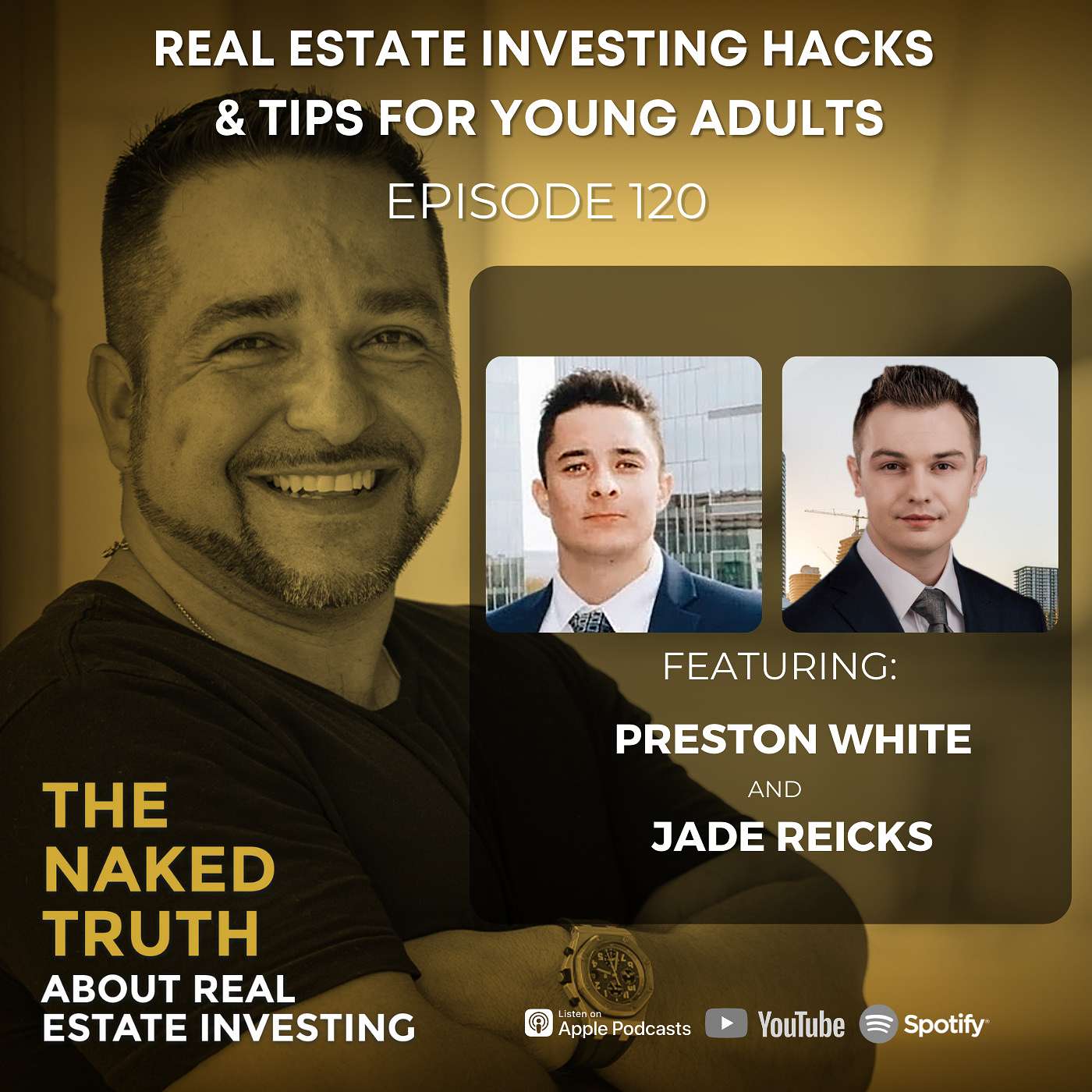 EP120: Real Estate Investing Hacks & Tips For Young Adults with Preston White & Jade Reicks episode artwork
