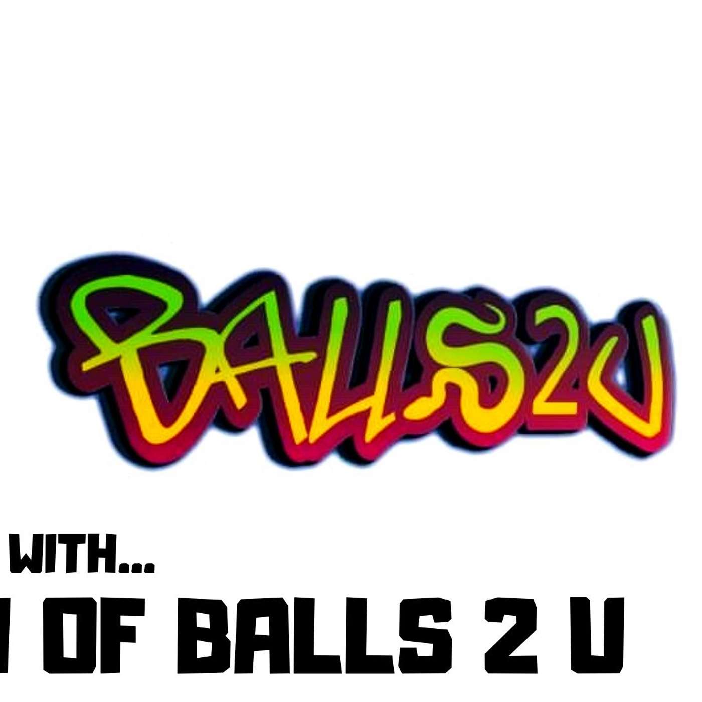 #15 GAVIN OF BALLS 2 U